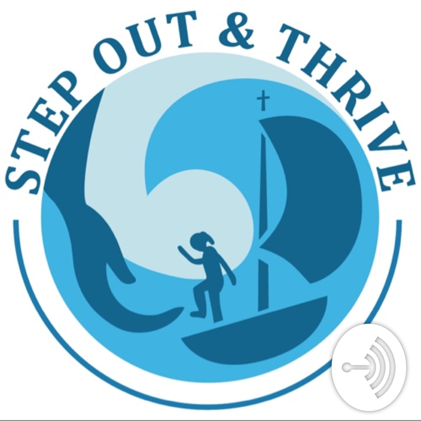 Step Out And Thrive Ministries - Podcast