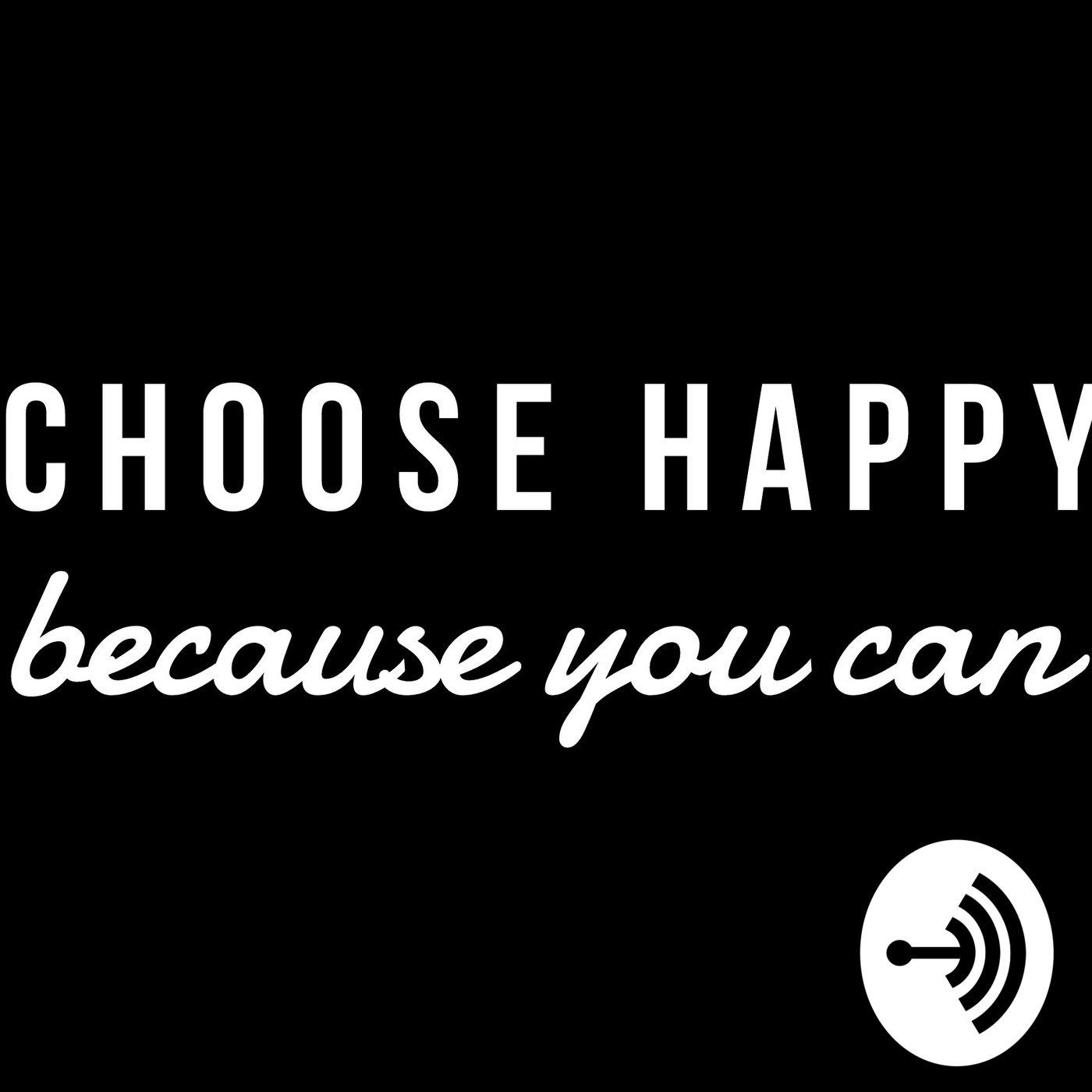 Choose Happy