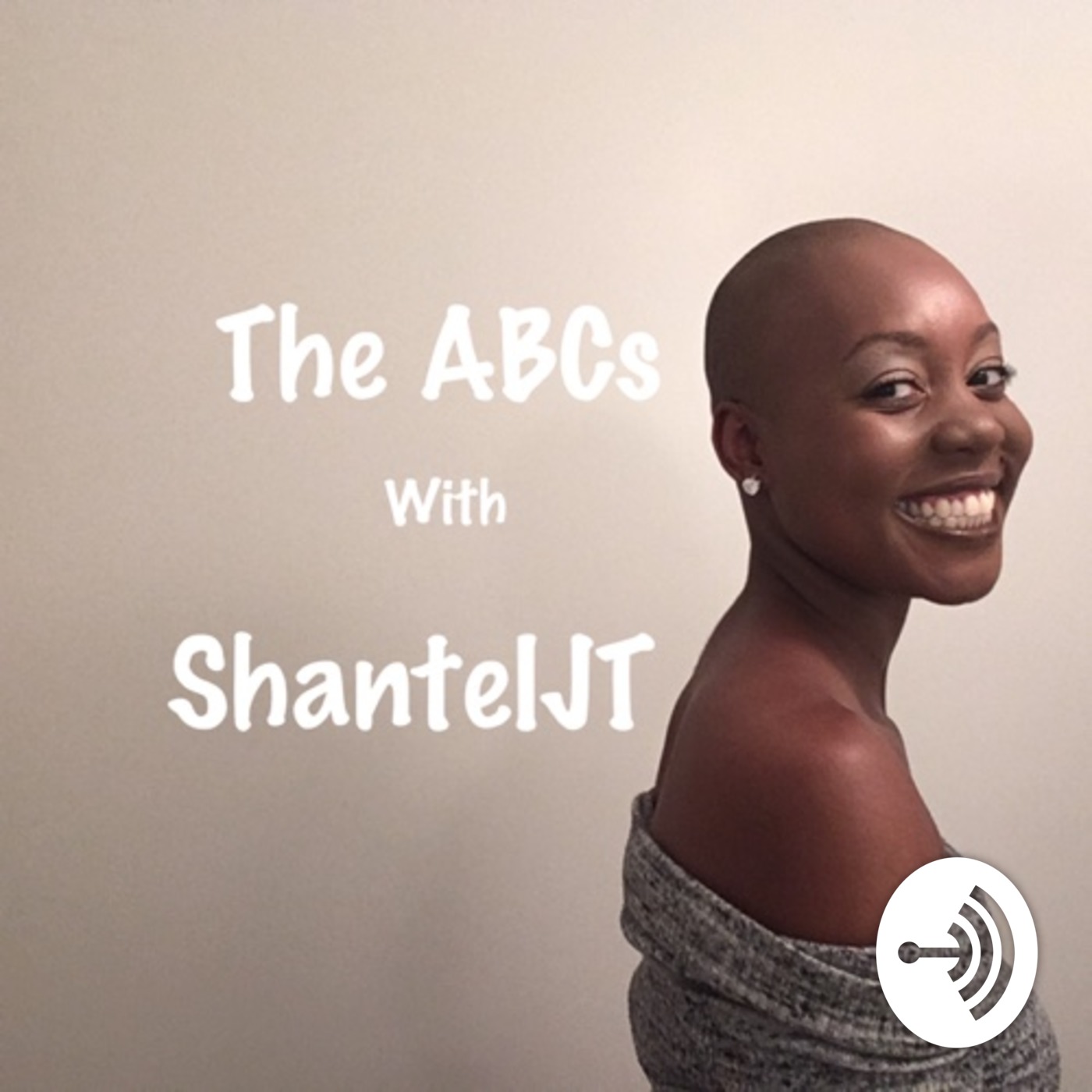 The ABCs with ShantelJT