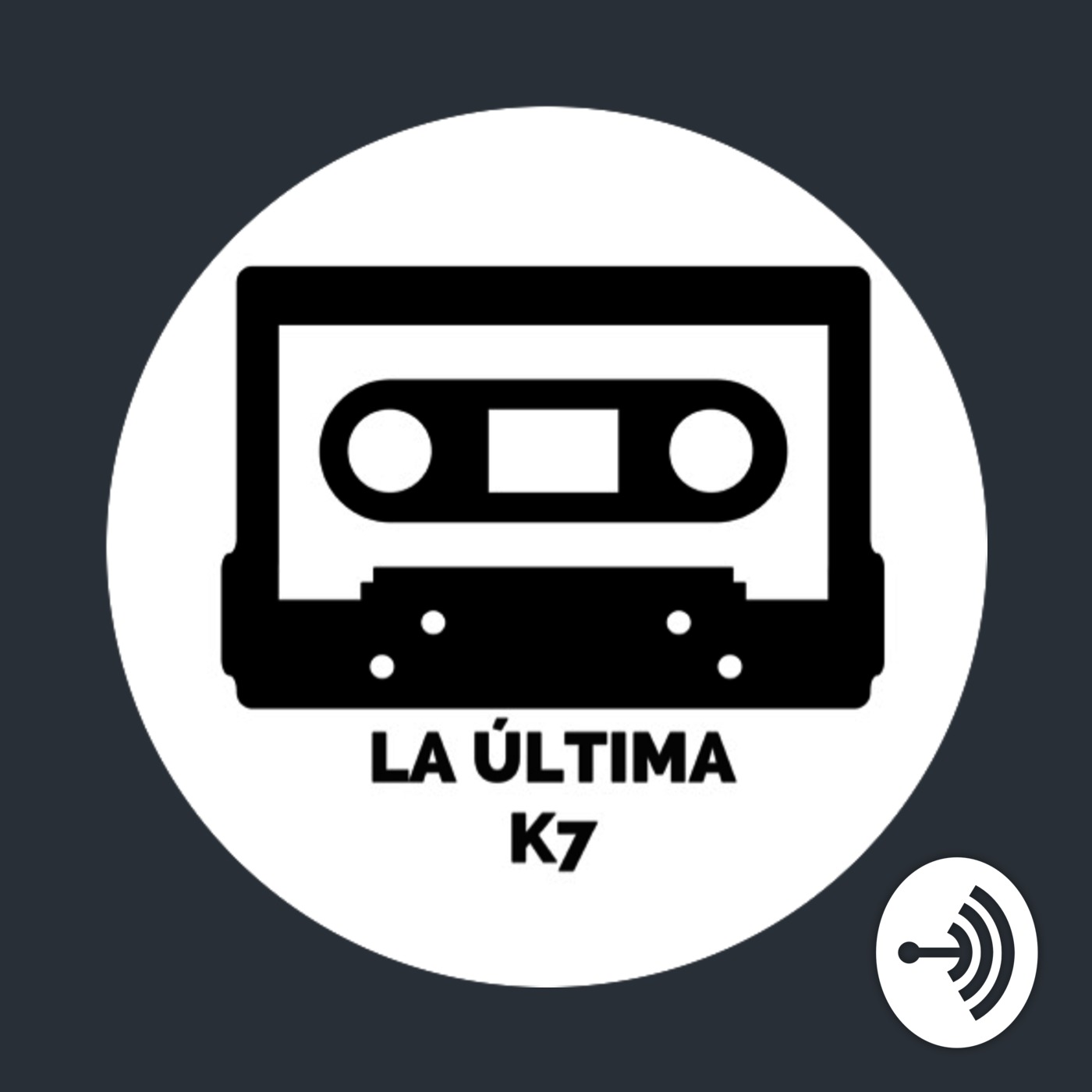 La última K7