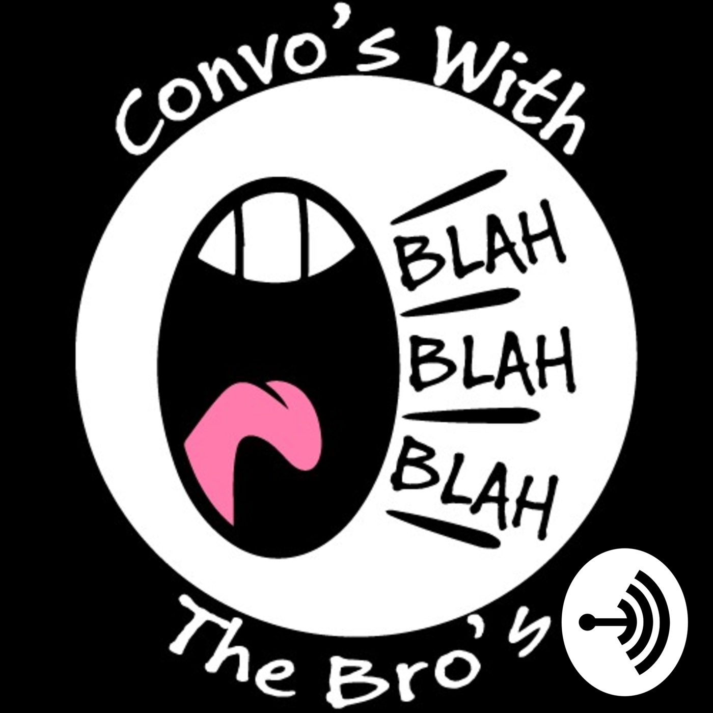 Convo's With The Bro's