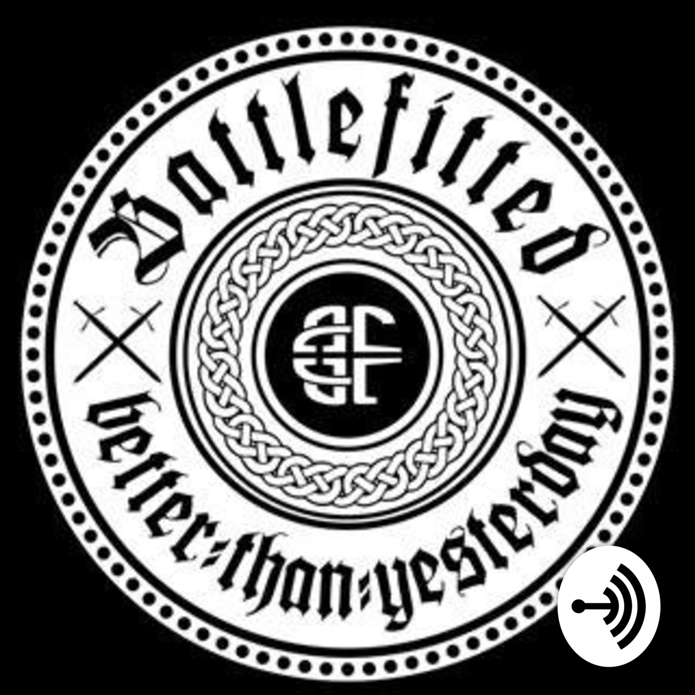 BattleFitted better than yesterday podcast Artwork