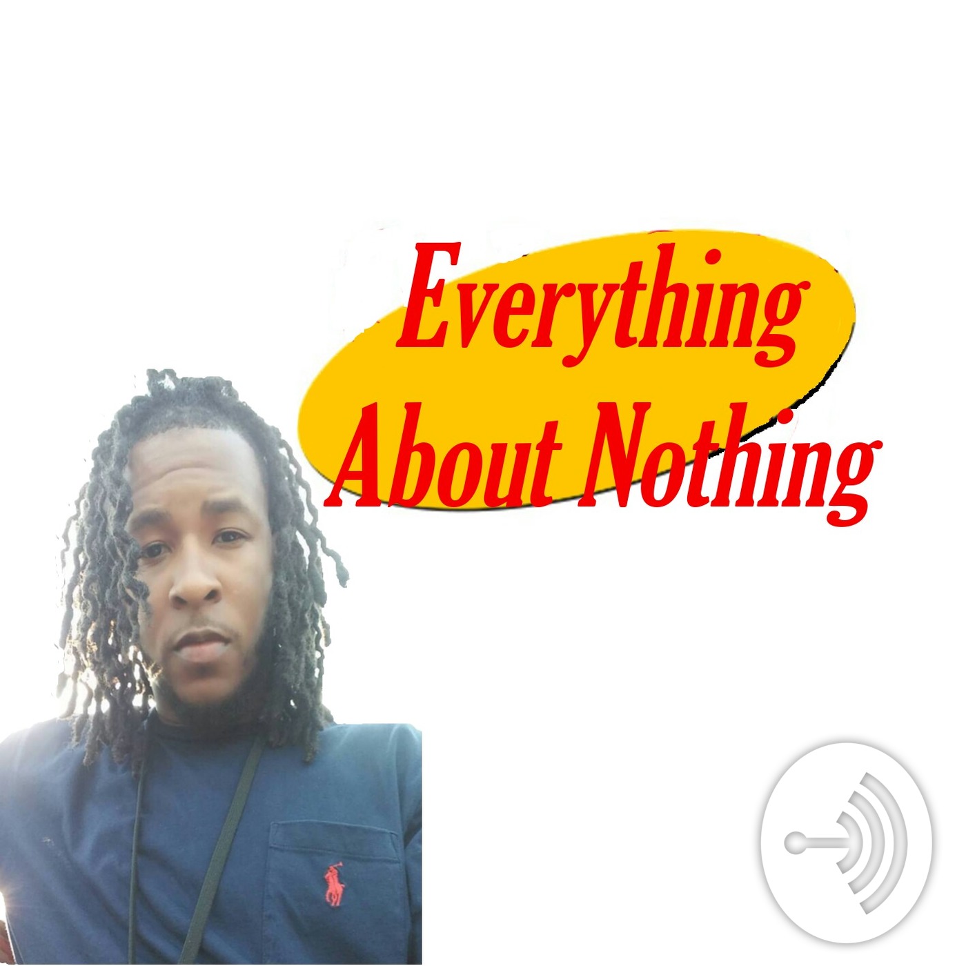 Everything about Nothing