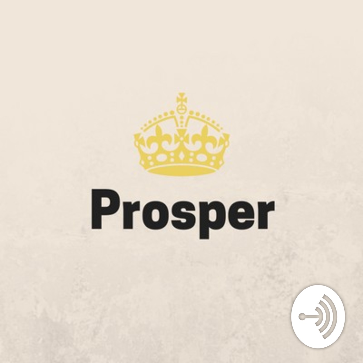 Episode 0: Prosper Podcast Intro