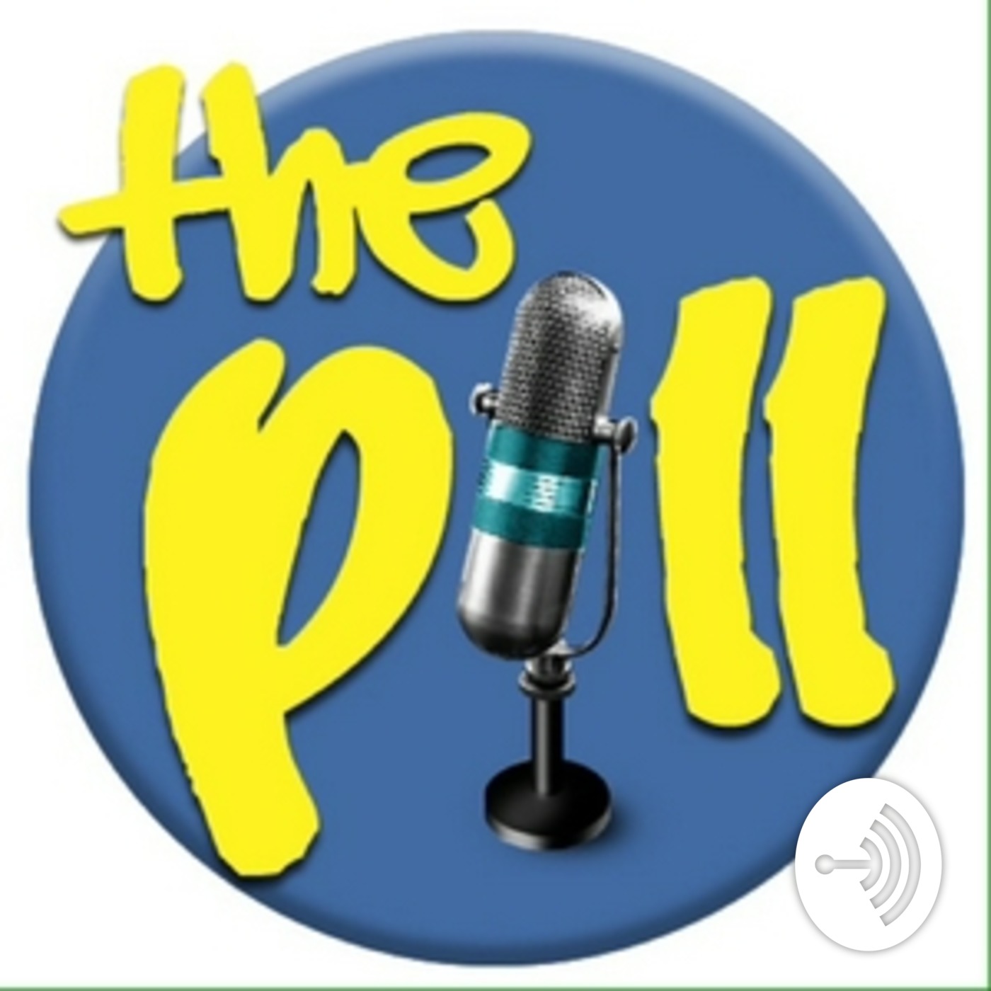 The Pill w/Mark Ward