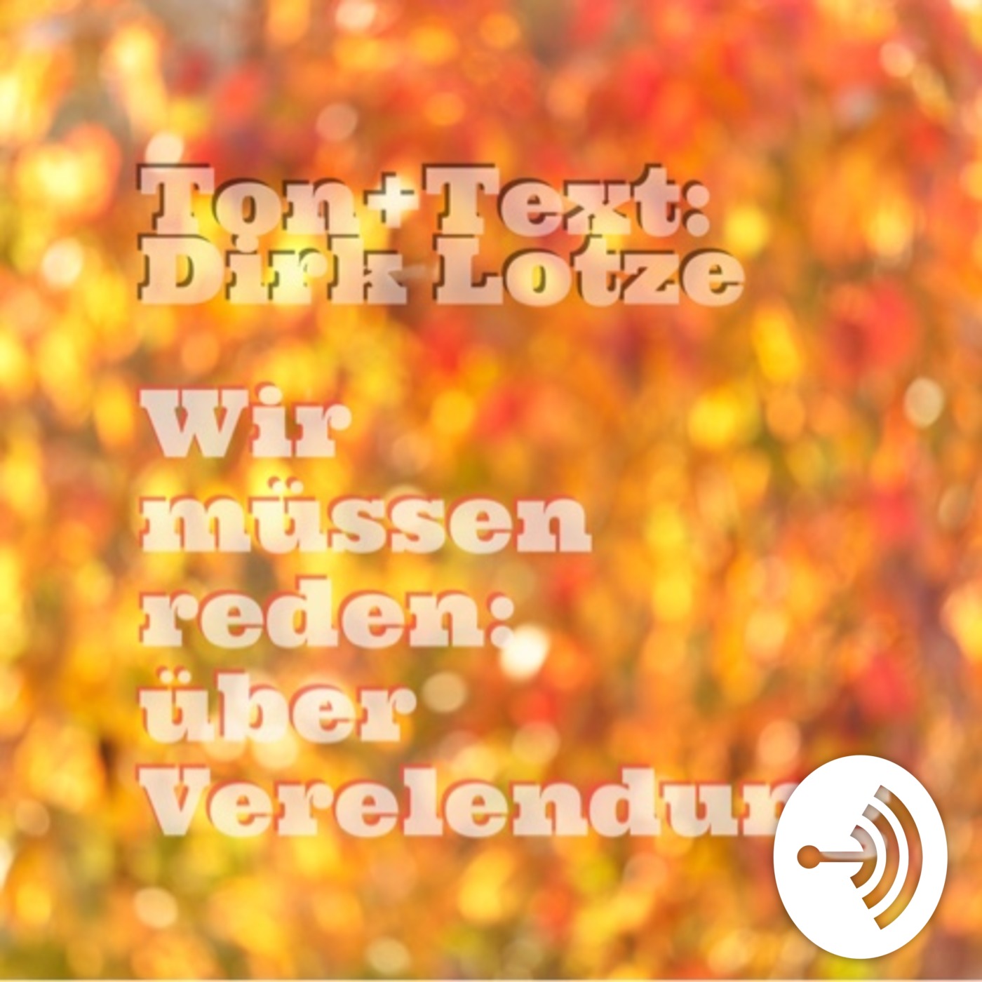 Wir müssen reden: Verelendung