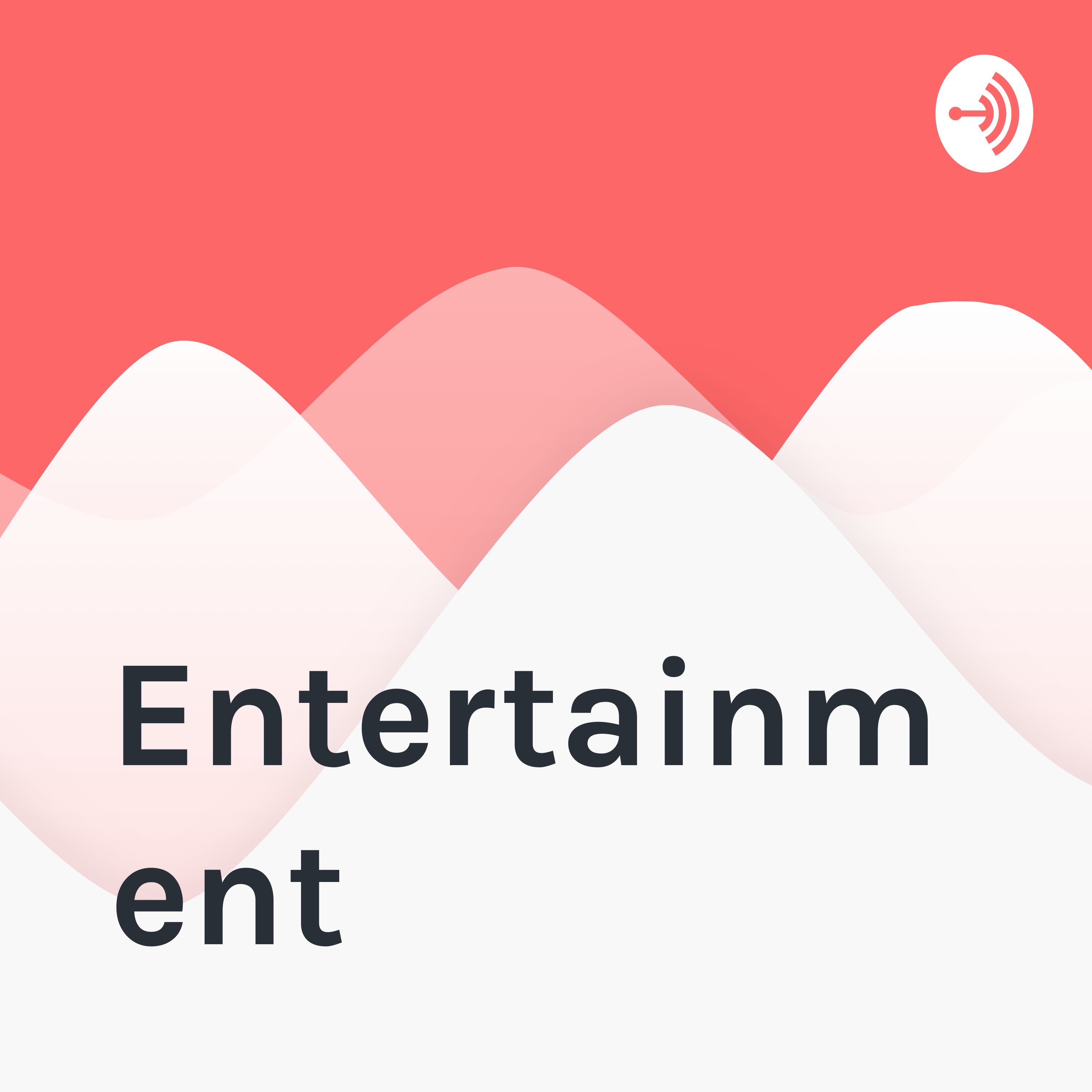 Entertainment