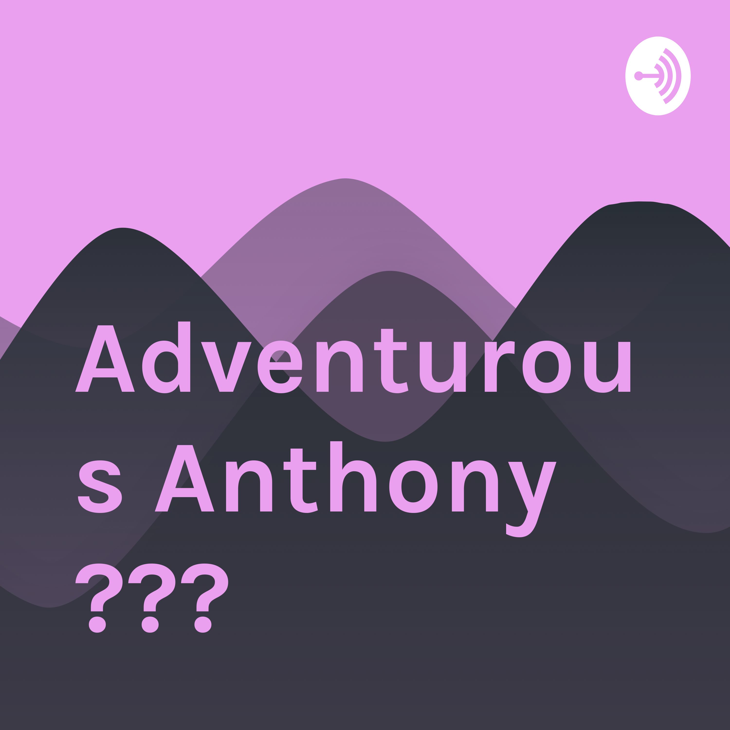 This is Anthony