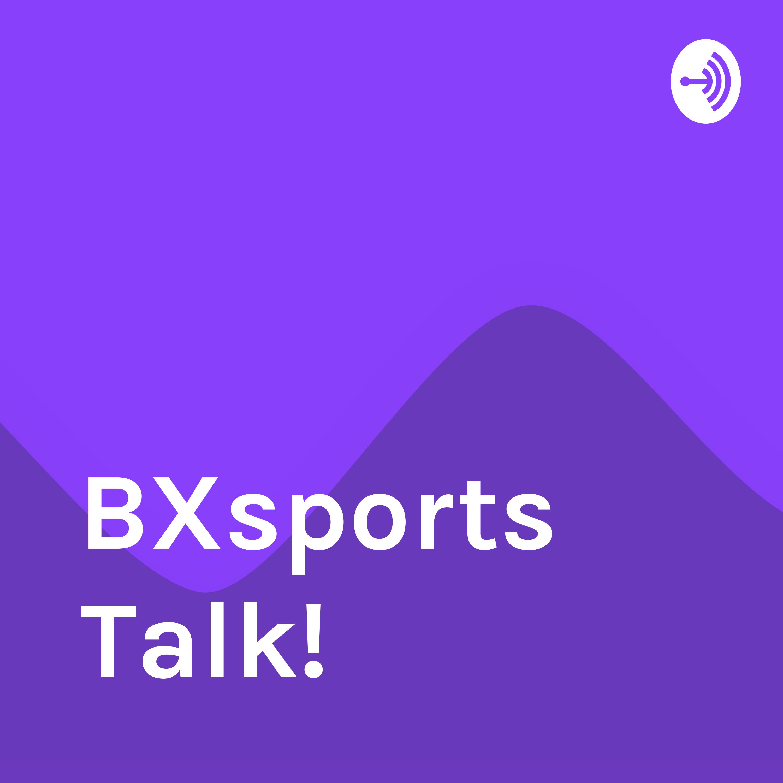 BXsports Talk!