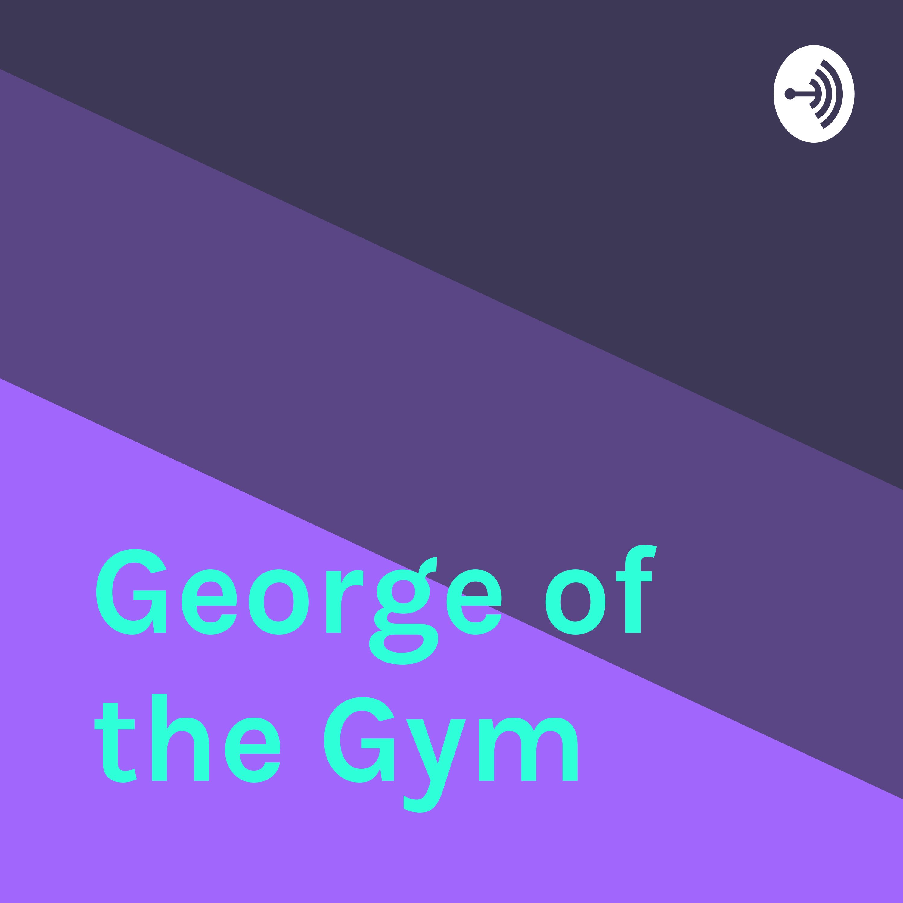 George of the Gym