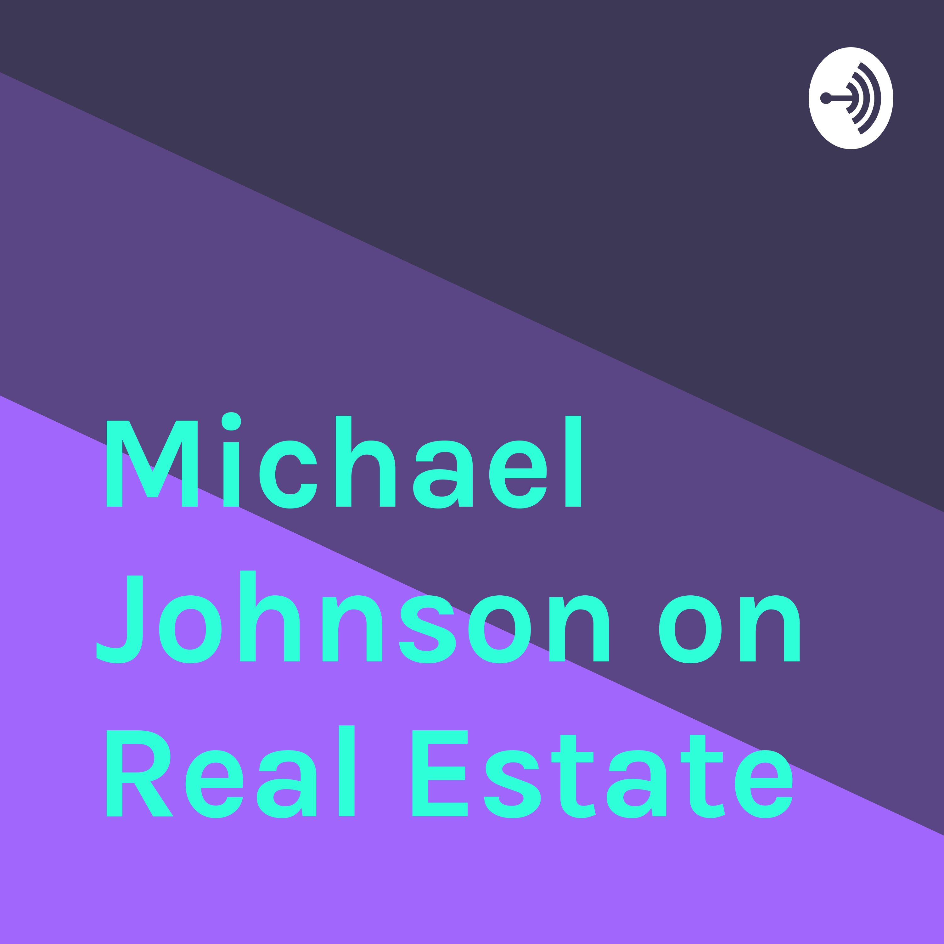 Michael Johnson on Real Estate