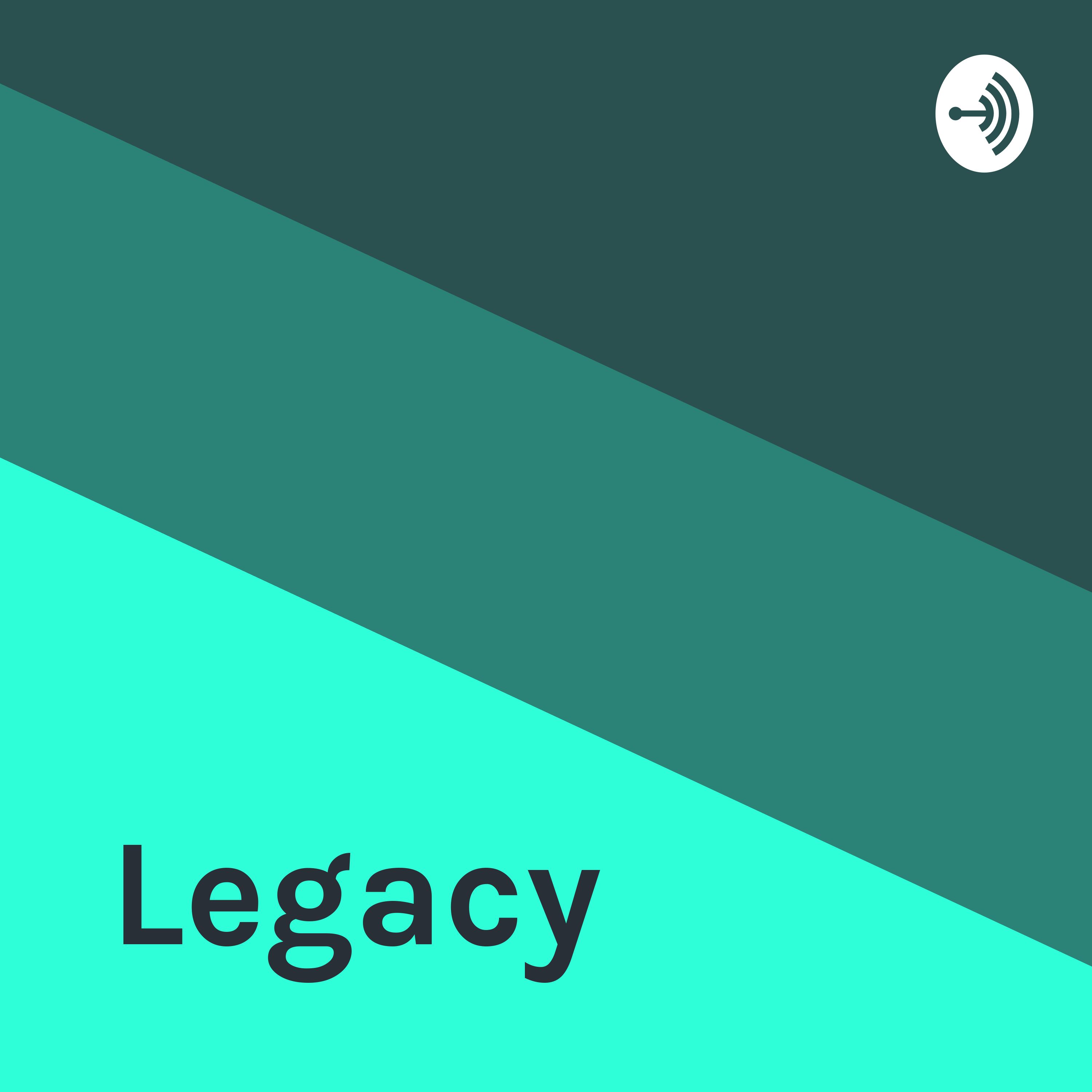 Legacy