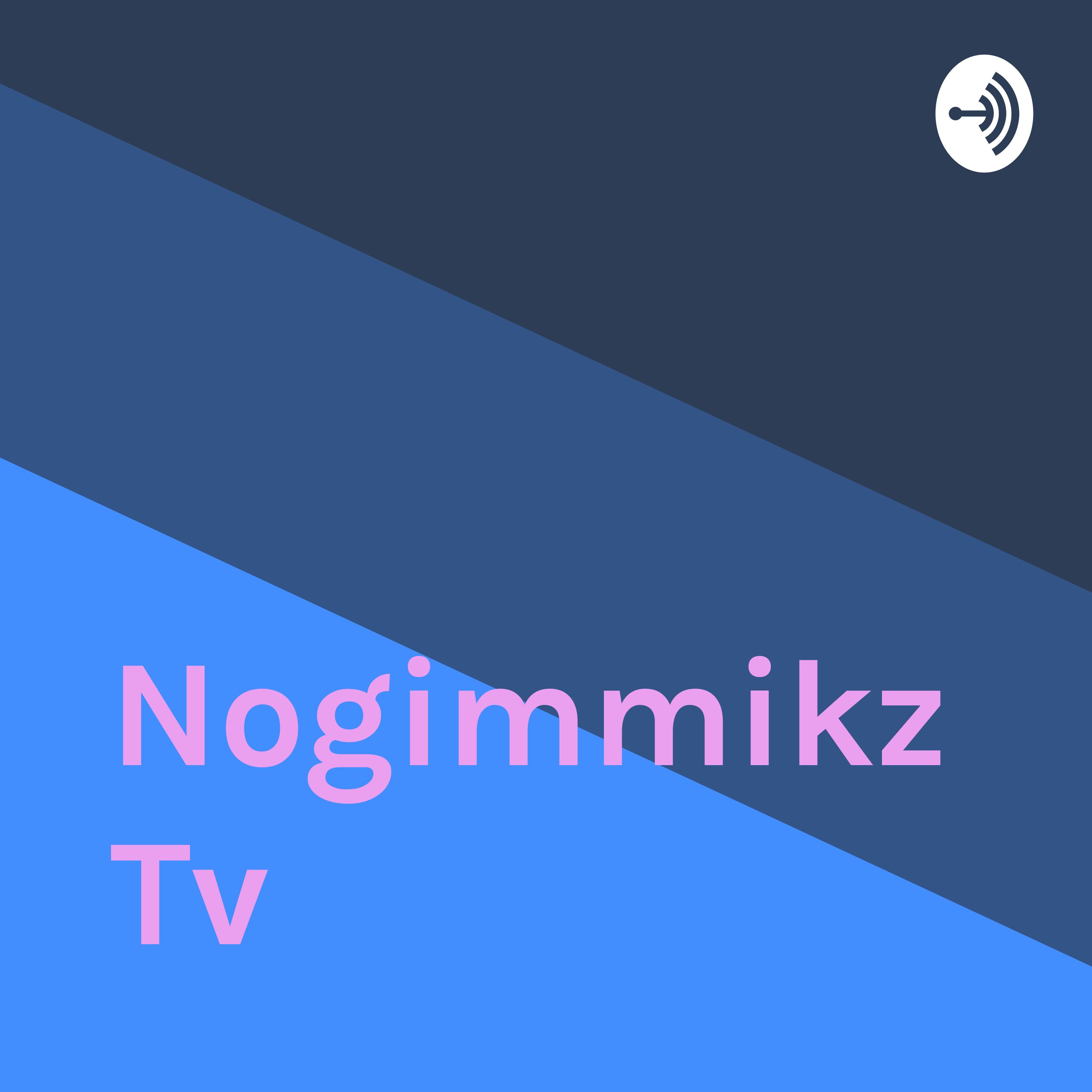 Nogimmikz Tv