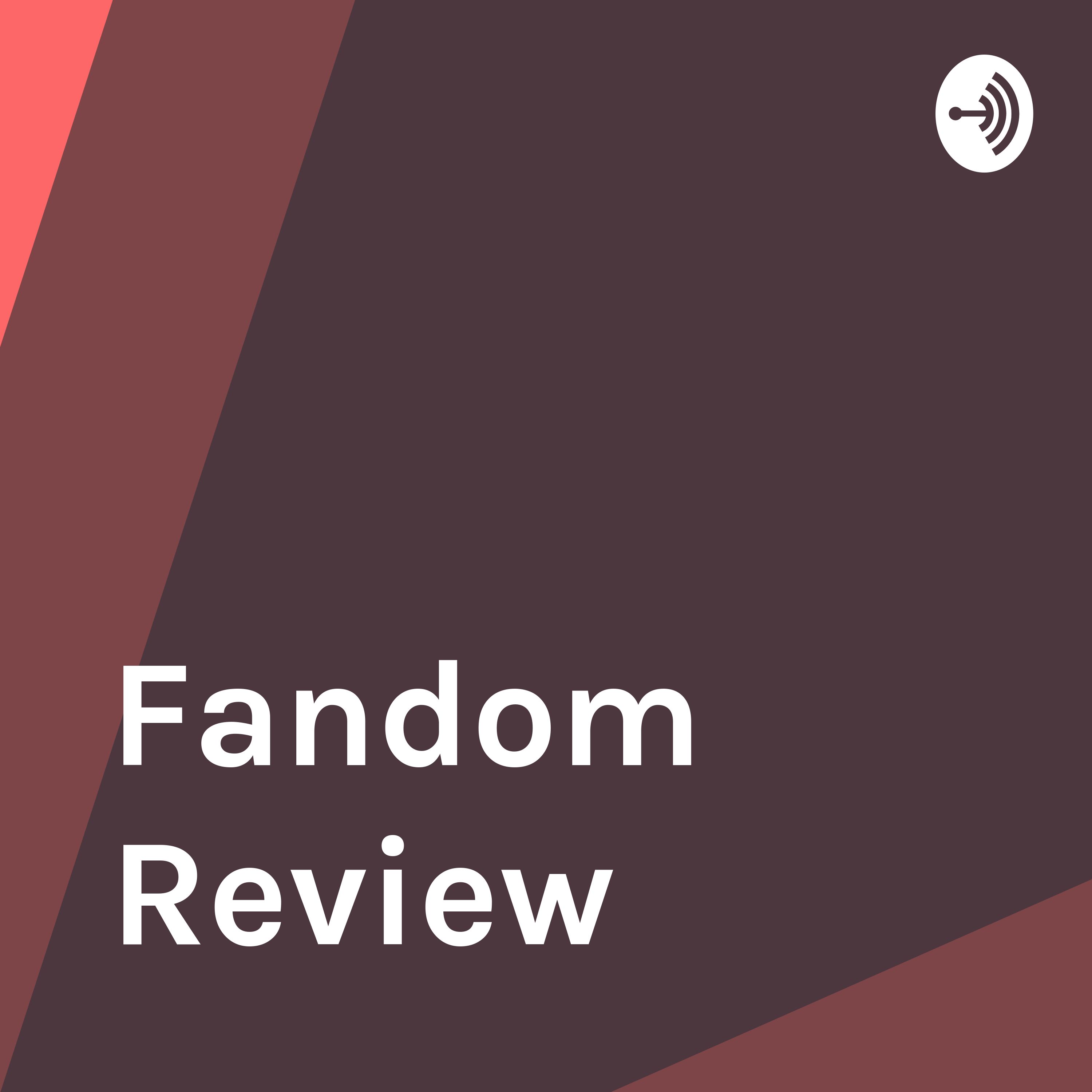 Fandom Review 