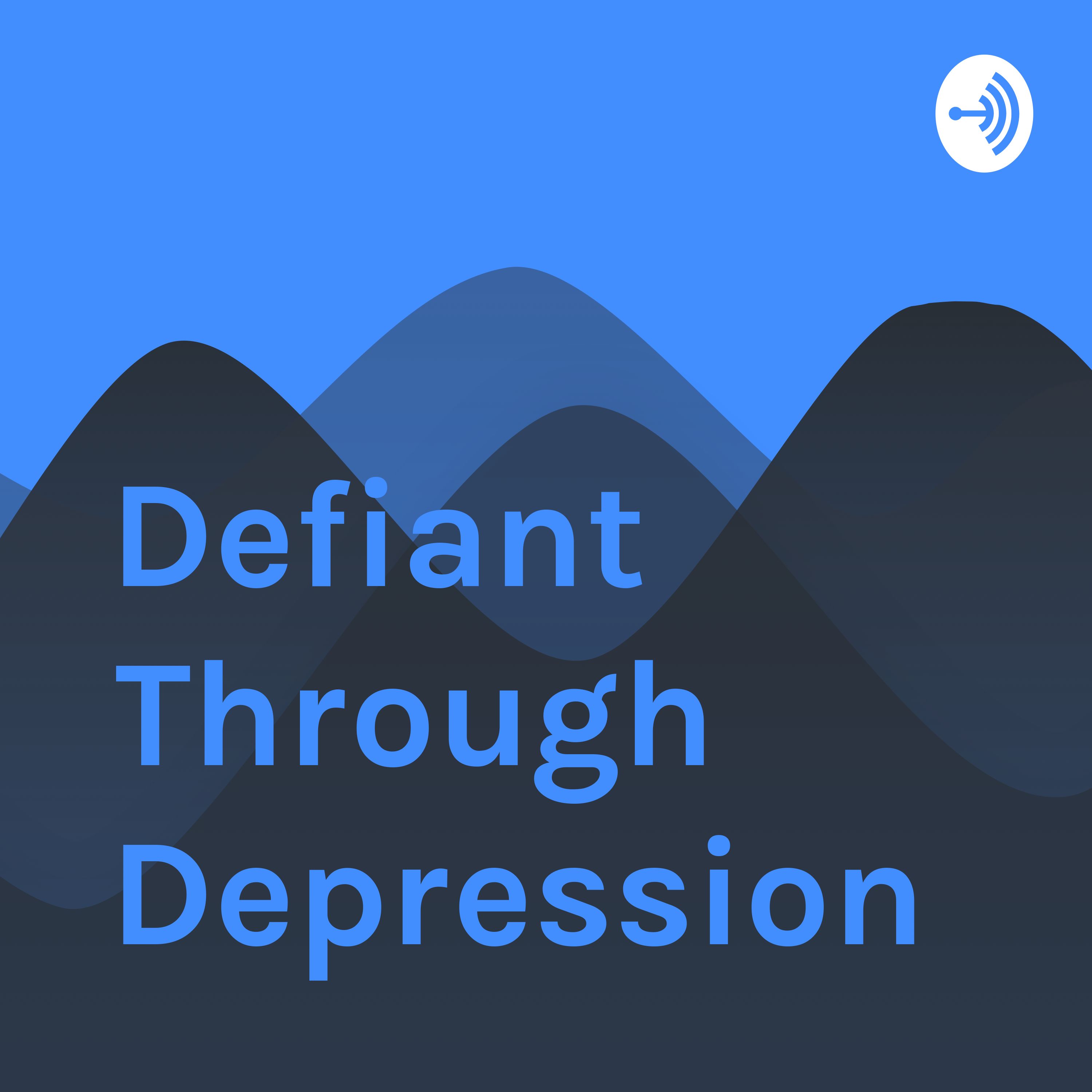 Defiant Through Depression