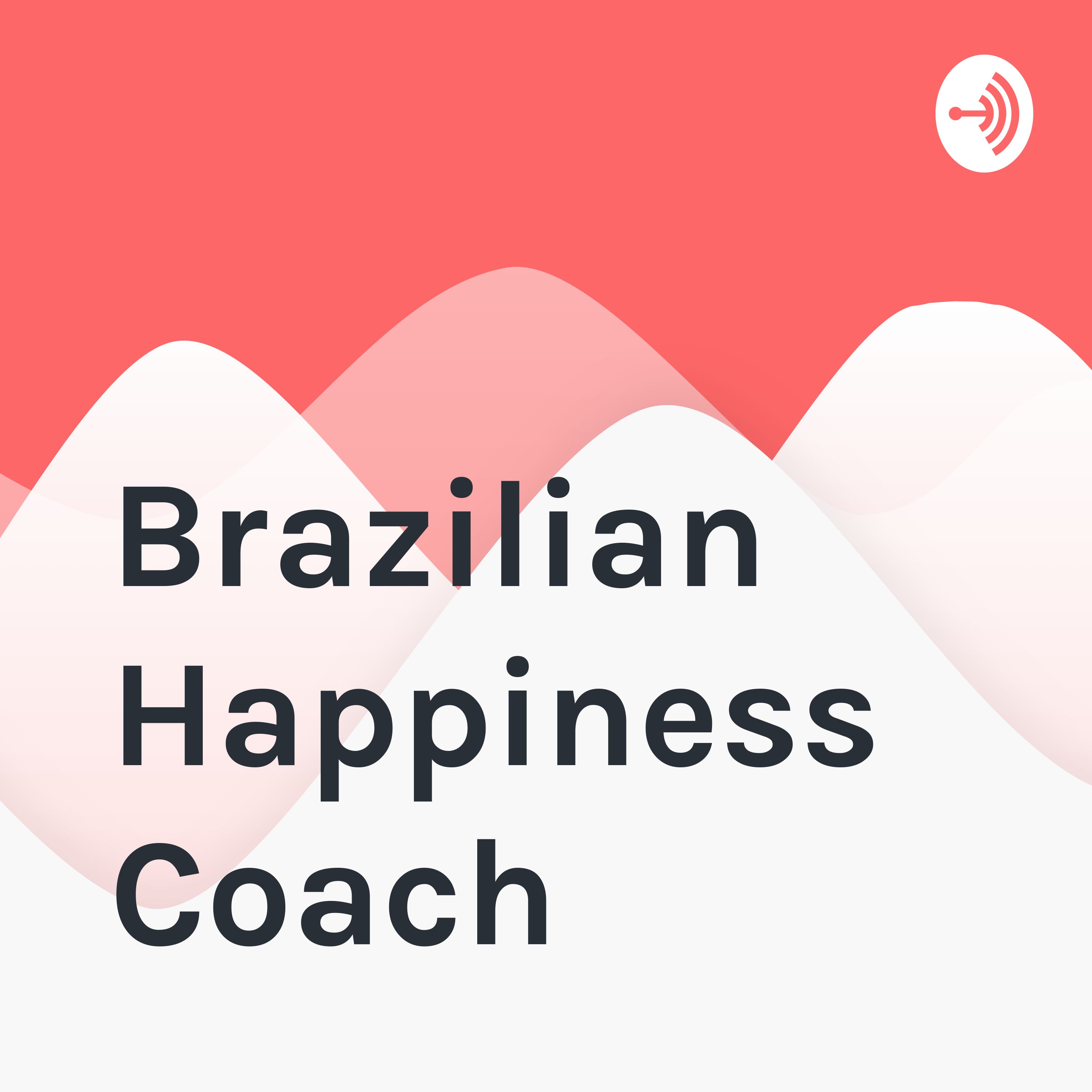 Brazilian Happiness Coach