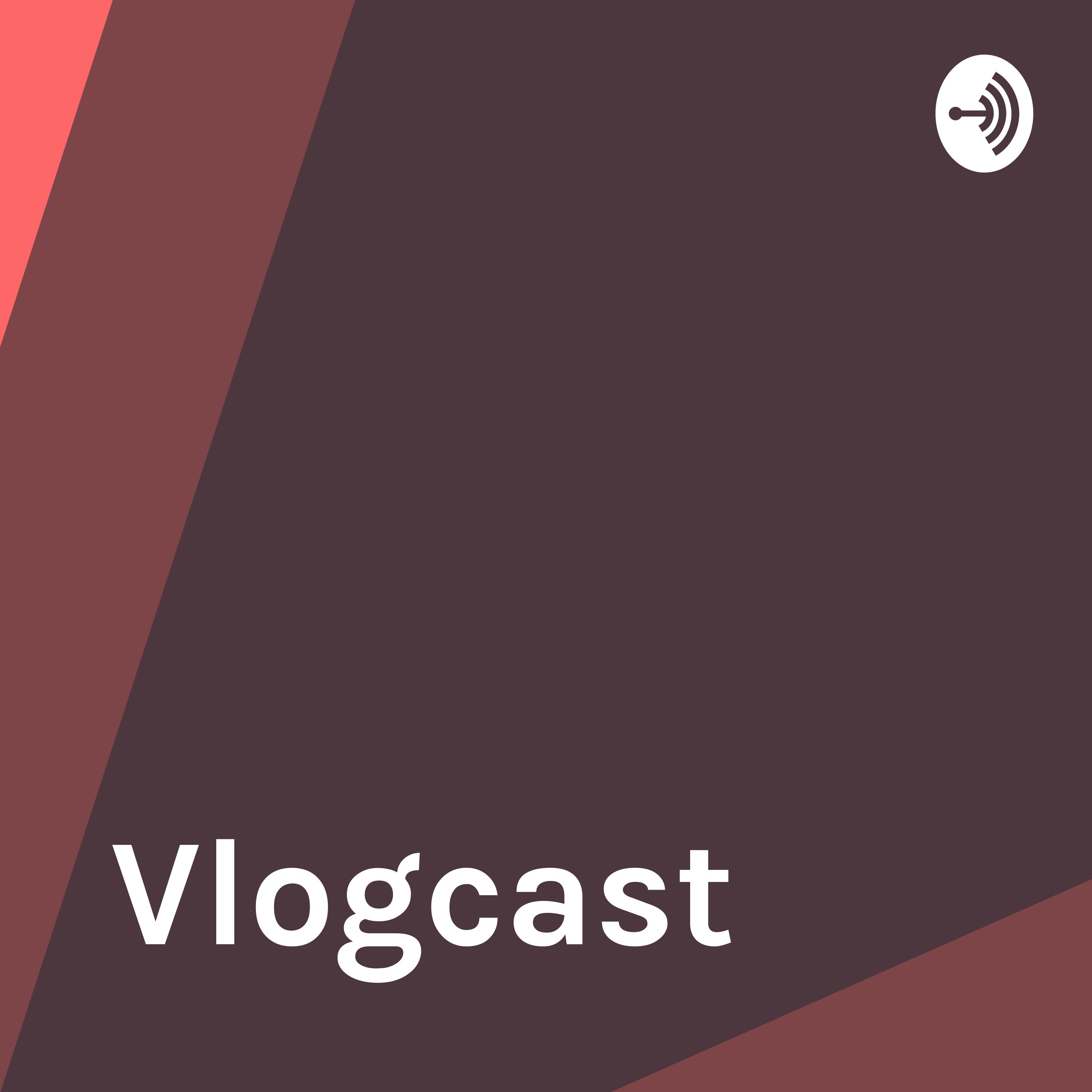 Vlogcast
