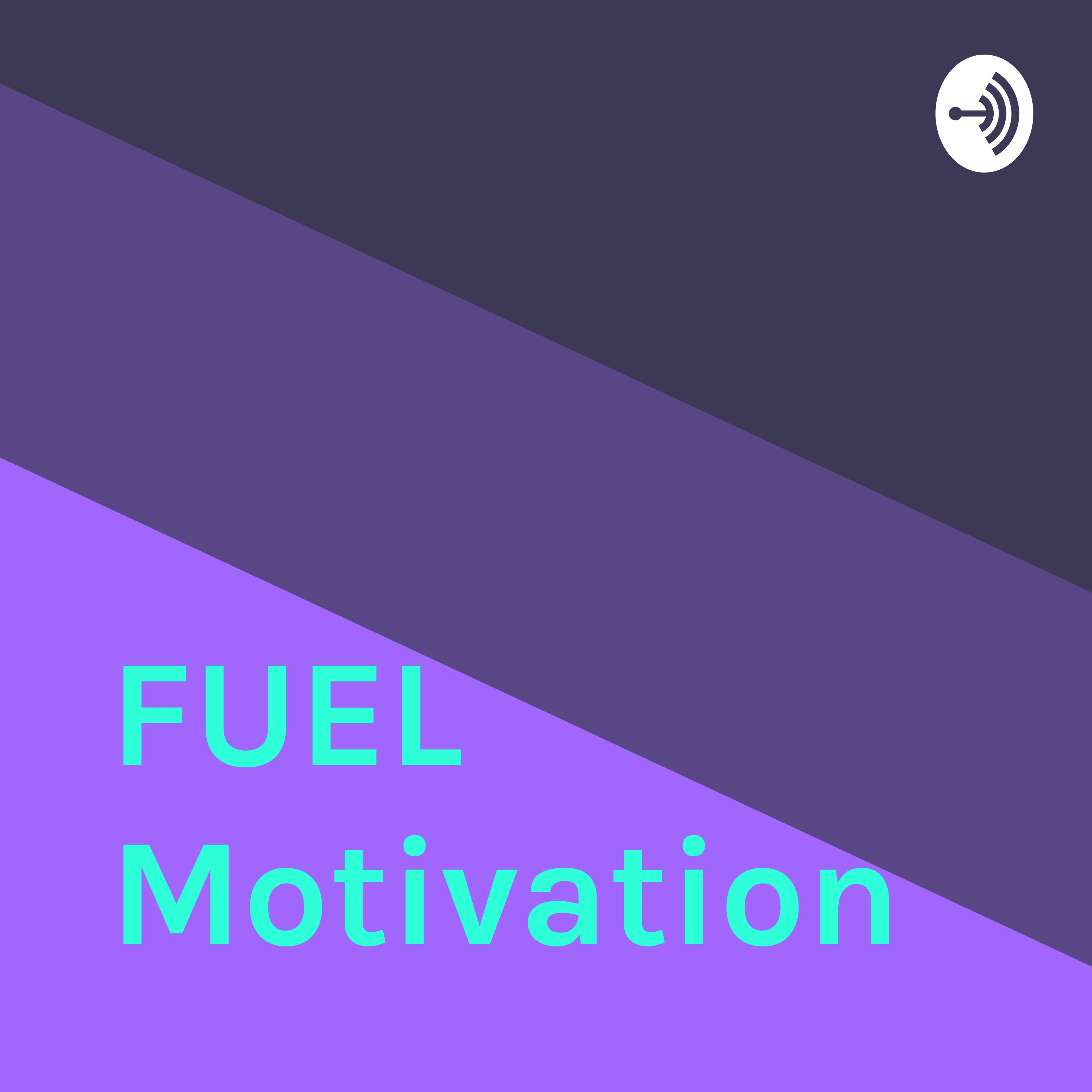 FUEL Motivation 