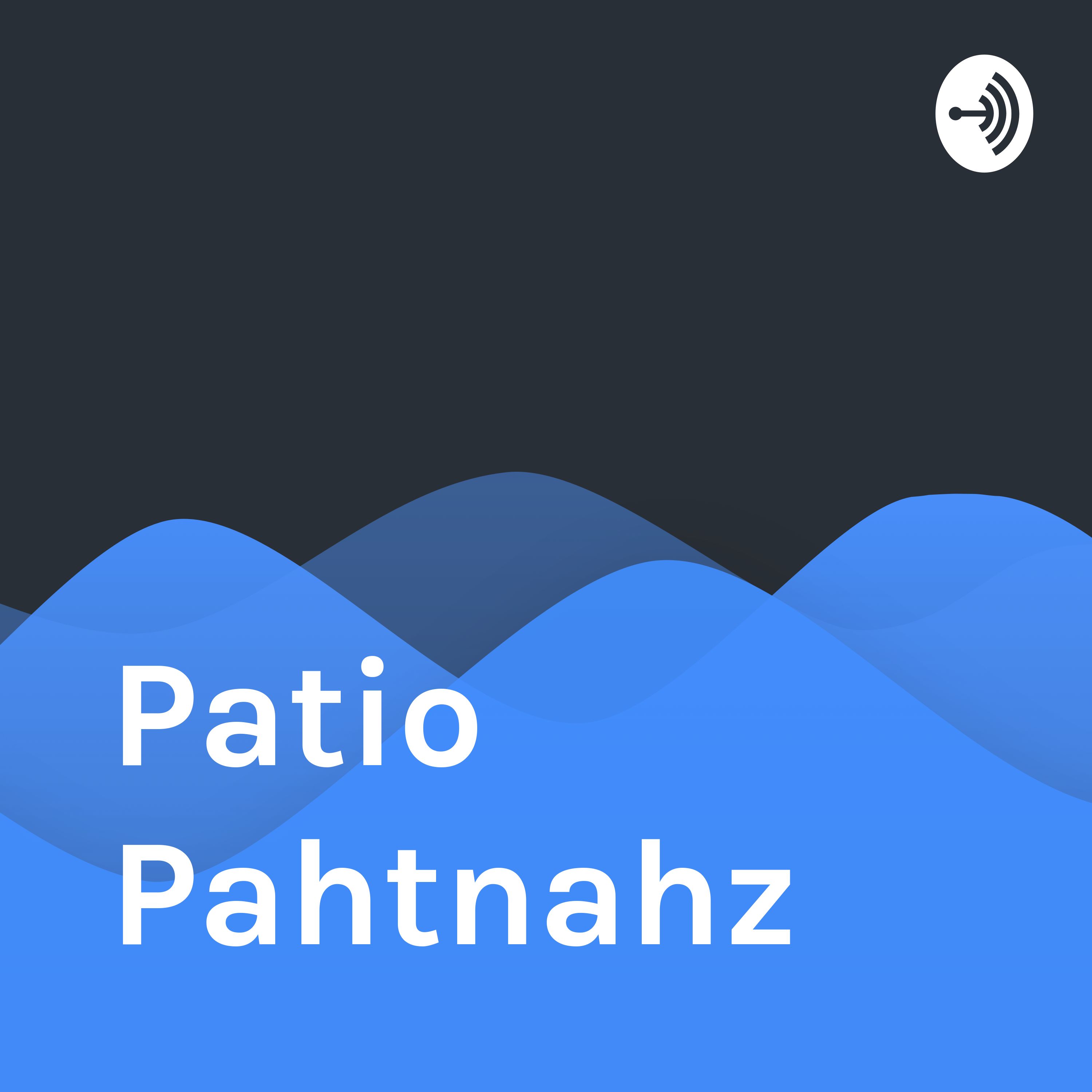 Patio Pahtnahz 