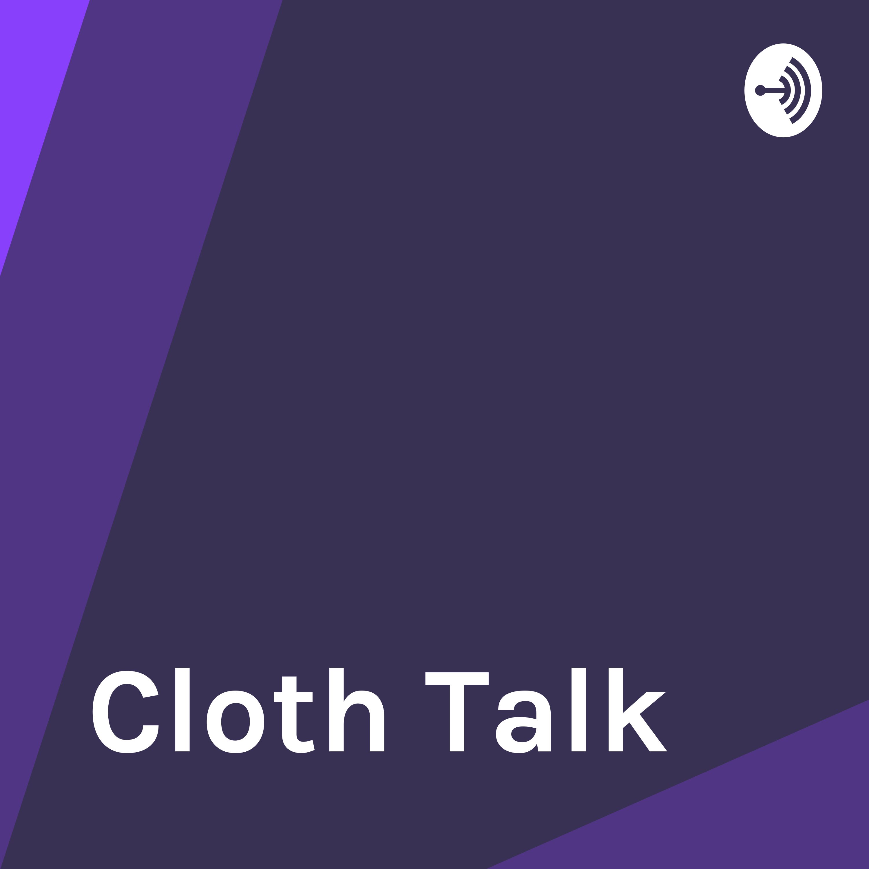 Cloth Talk