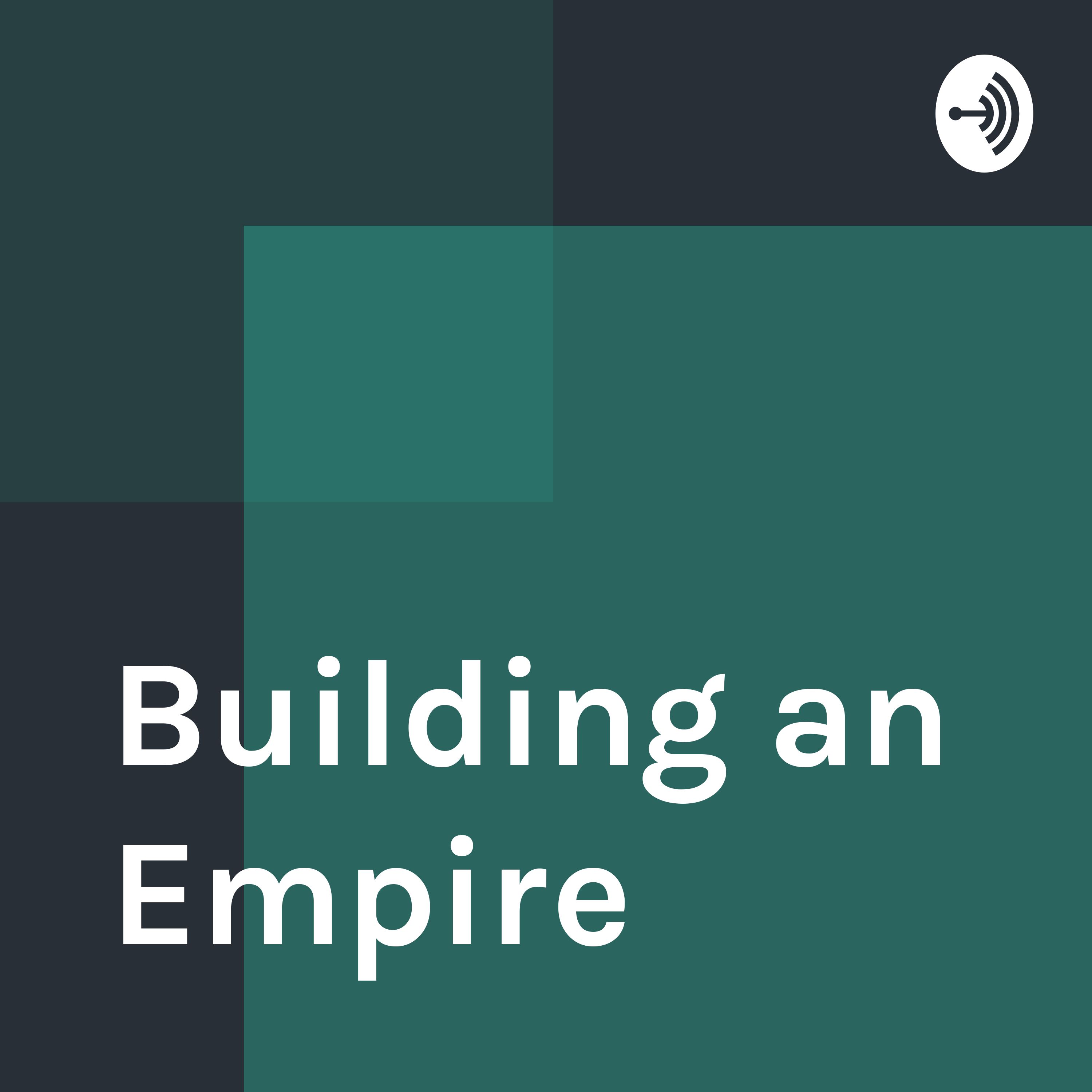 Building an Empire 