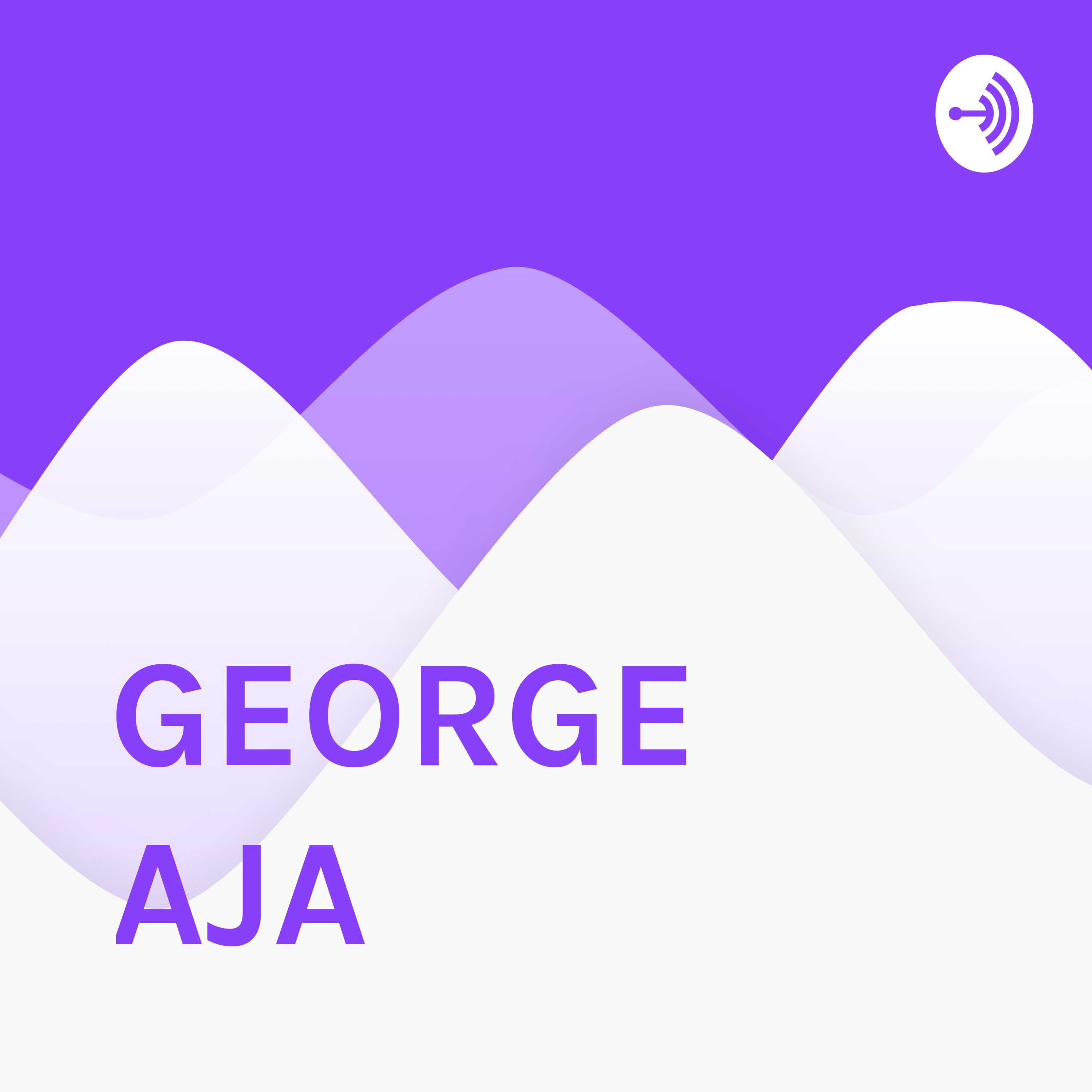 GEORGE AJA 