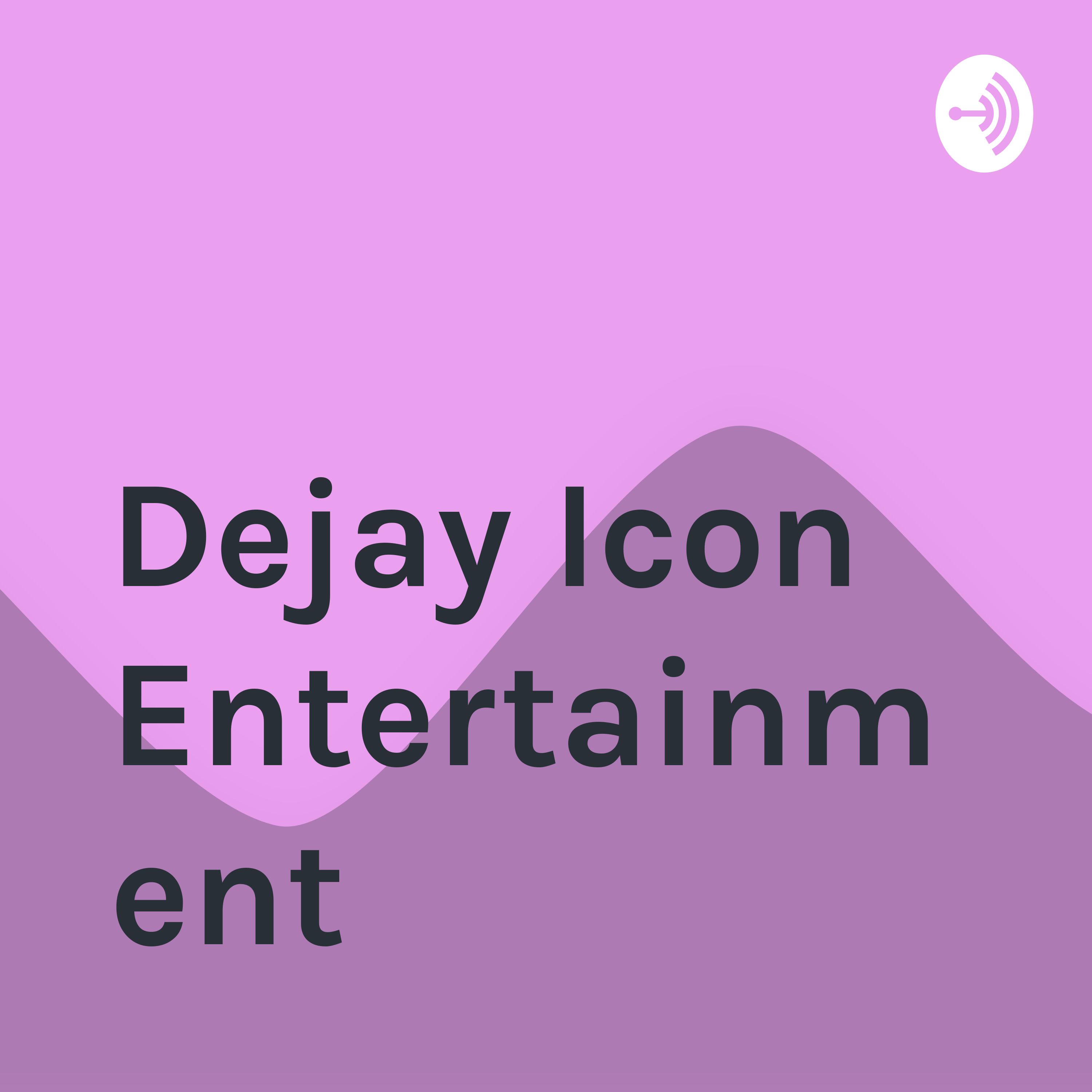 Dejay Icon Entertainment podcast artwork