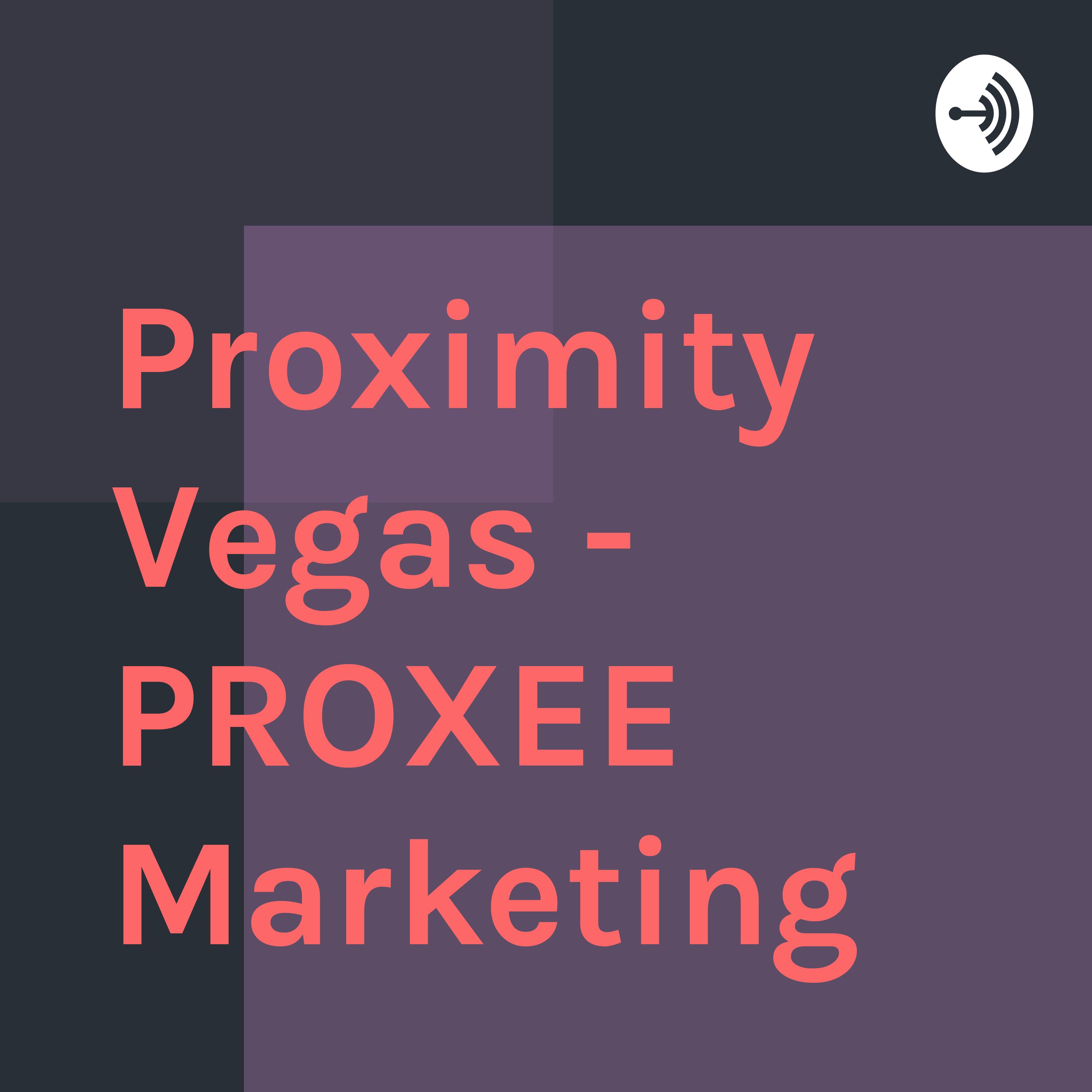Proximity Vegas - PROXEE Marketing