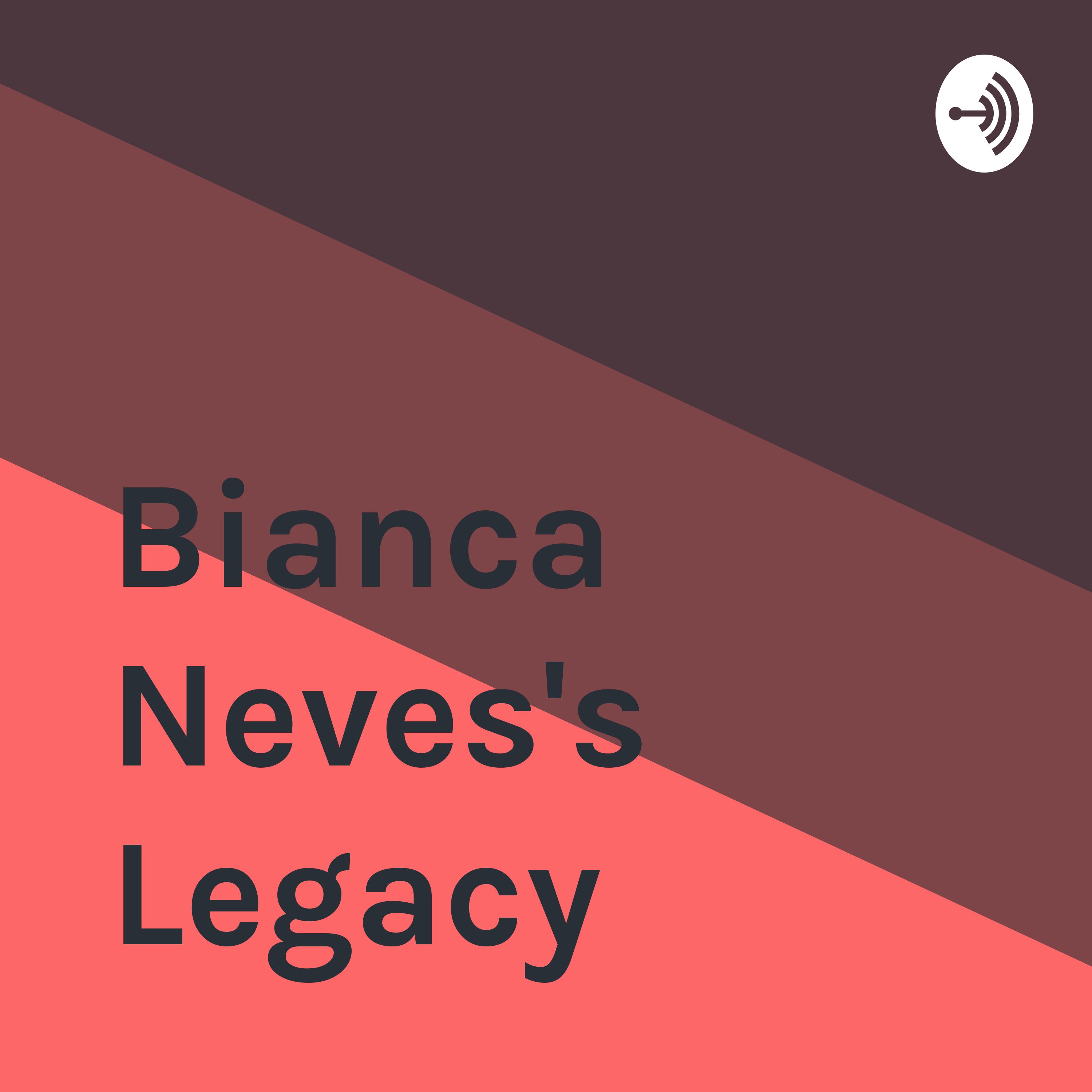 Bianca Neves's Legacy 