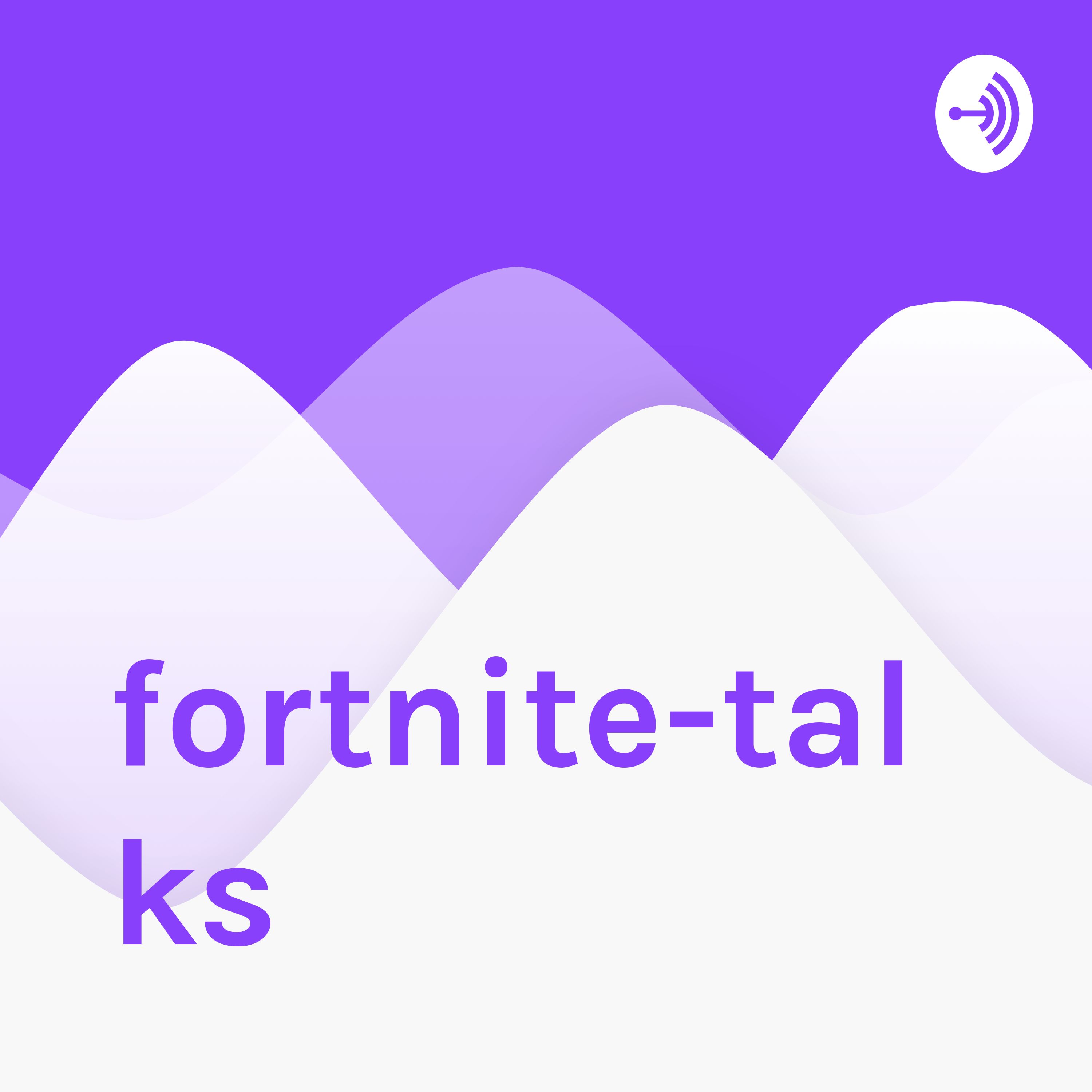 fortnite-talks