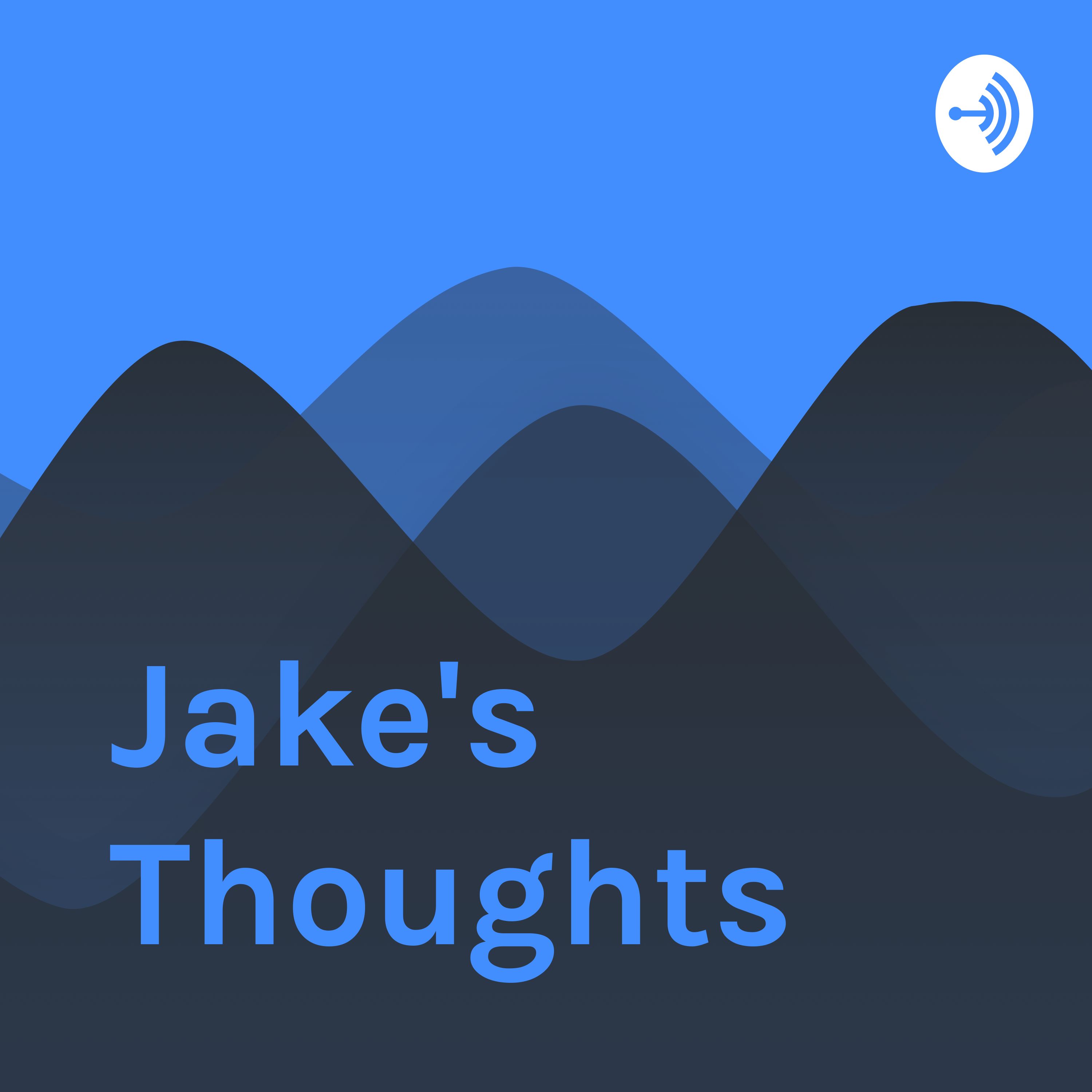 Jake's Thoughts