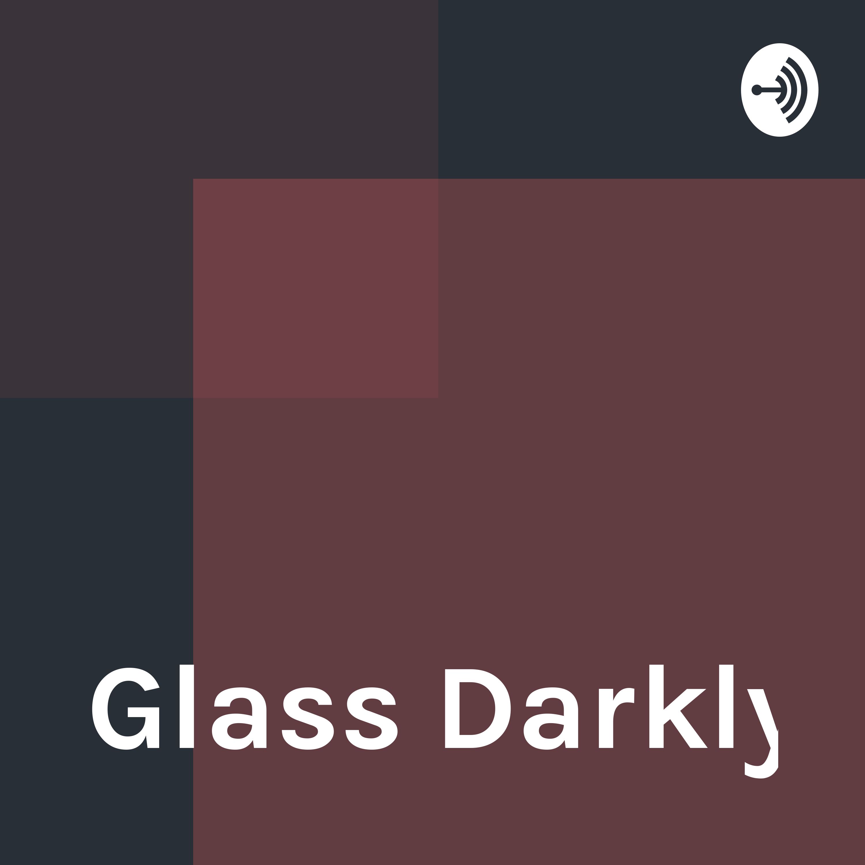 Glass Darkly Episode 4: The Matrix