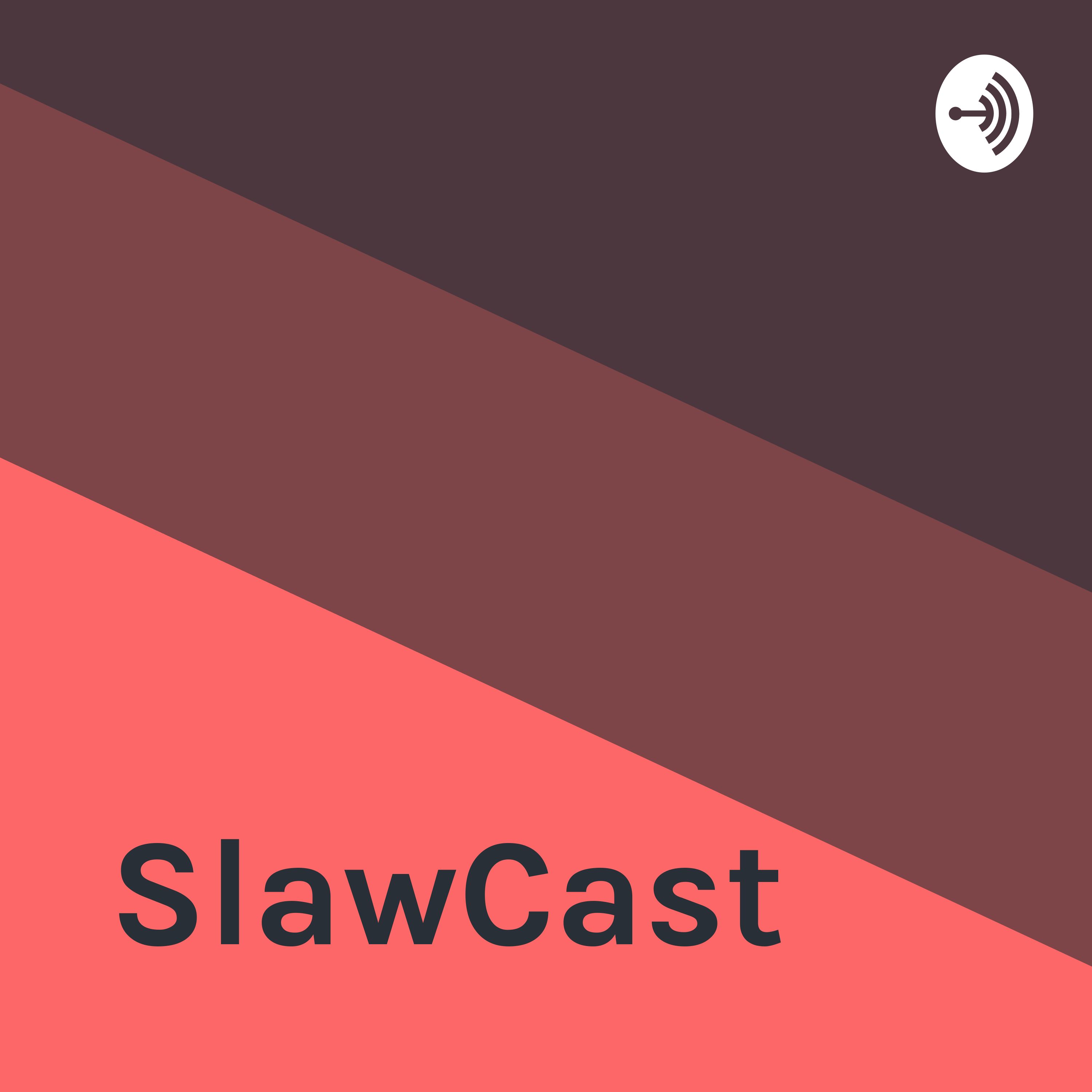 The SirSlaw Podcast