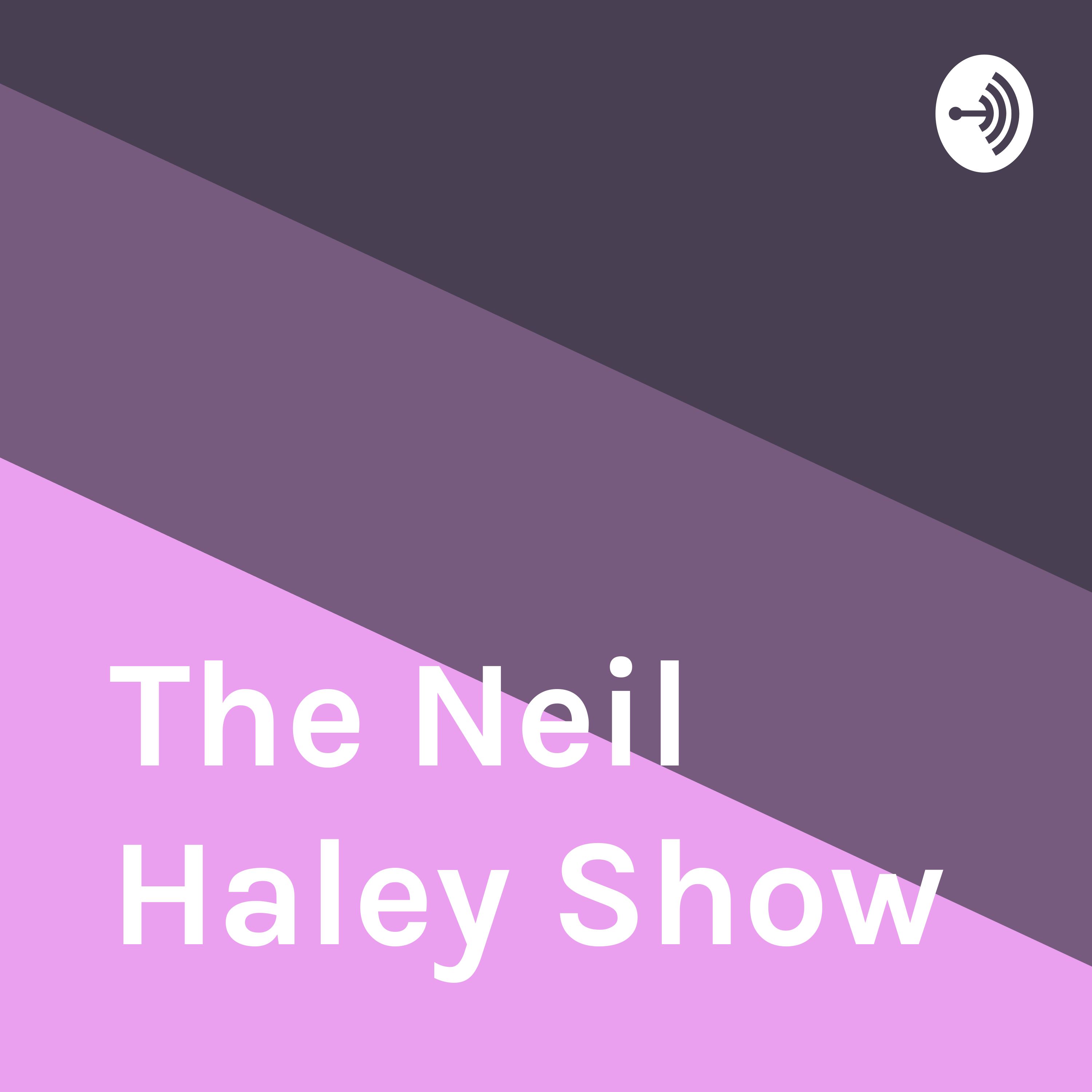 The Neil Haley Show
