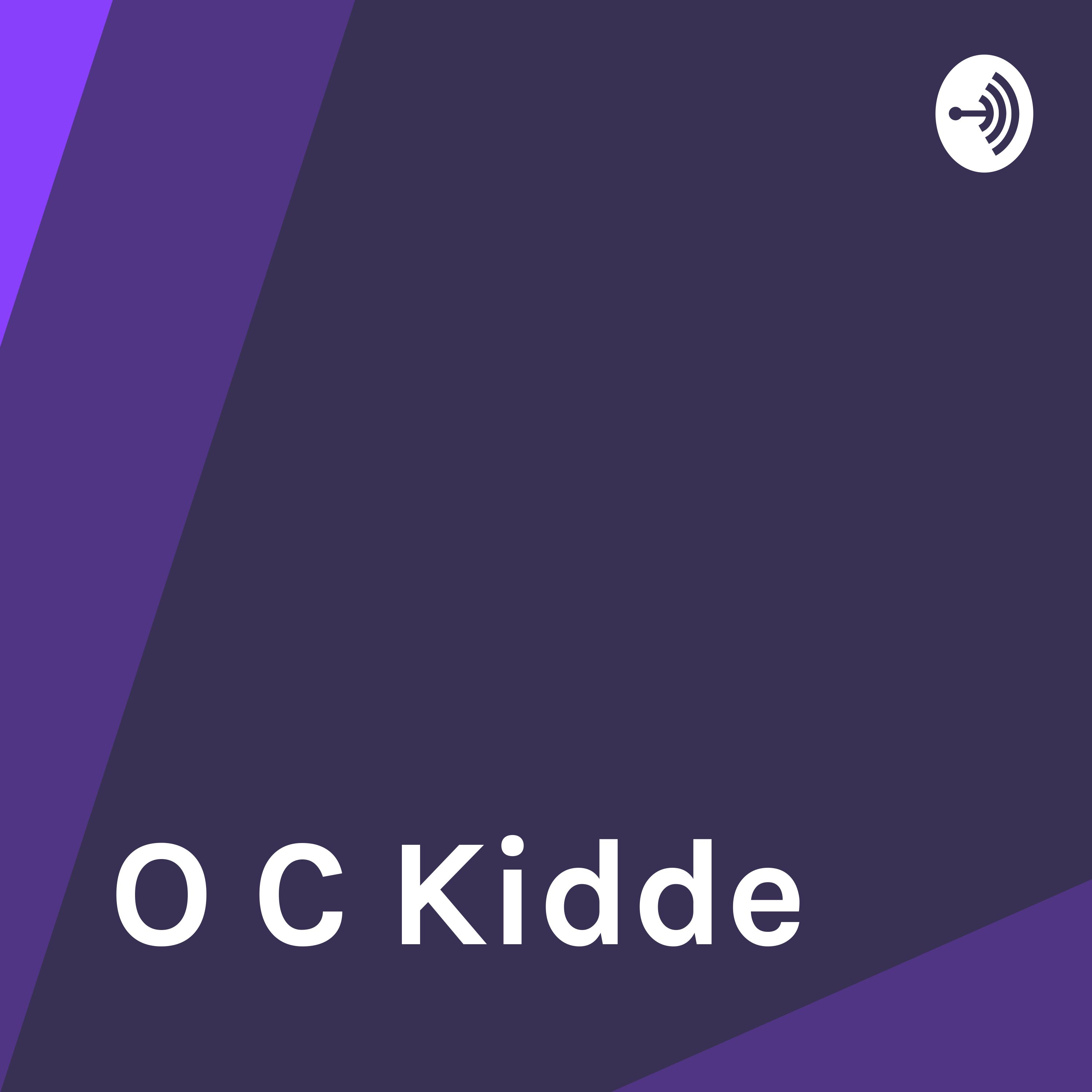O C Kidde podcast artwork