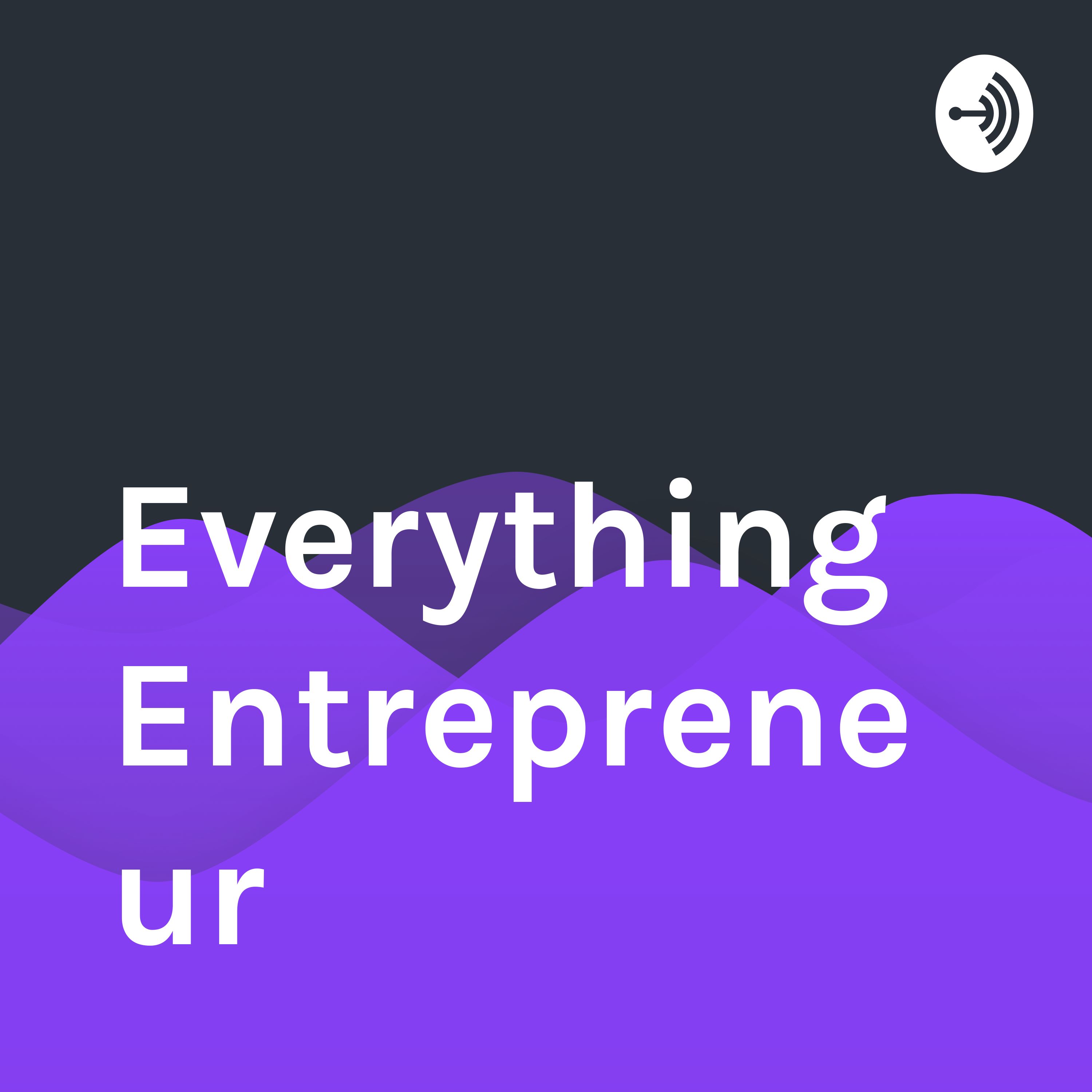 Everything Entrepreneur 
