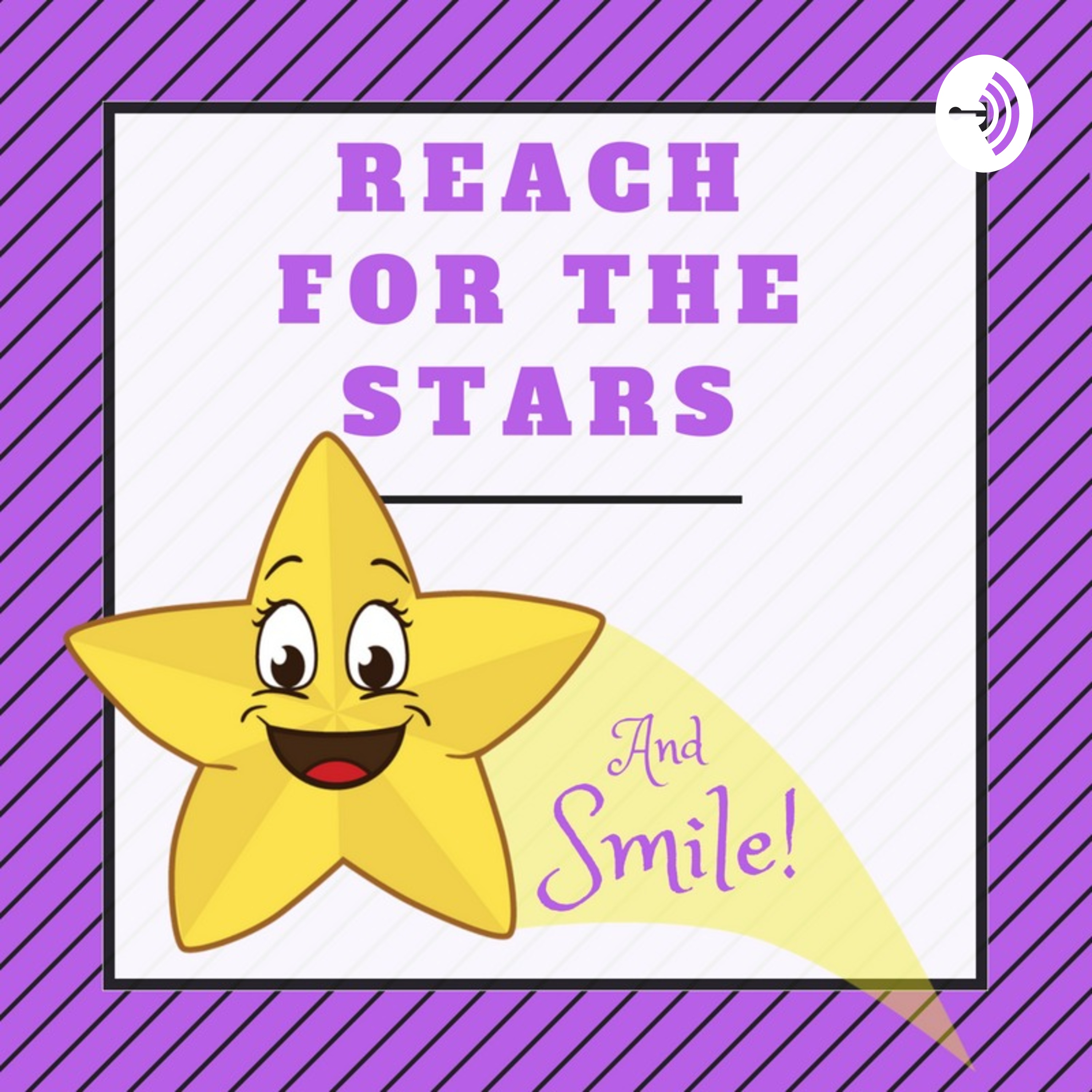 Reach for the Stars...and Smile!