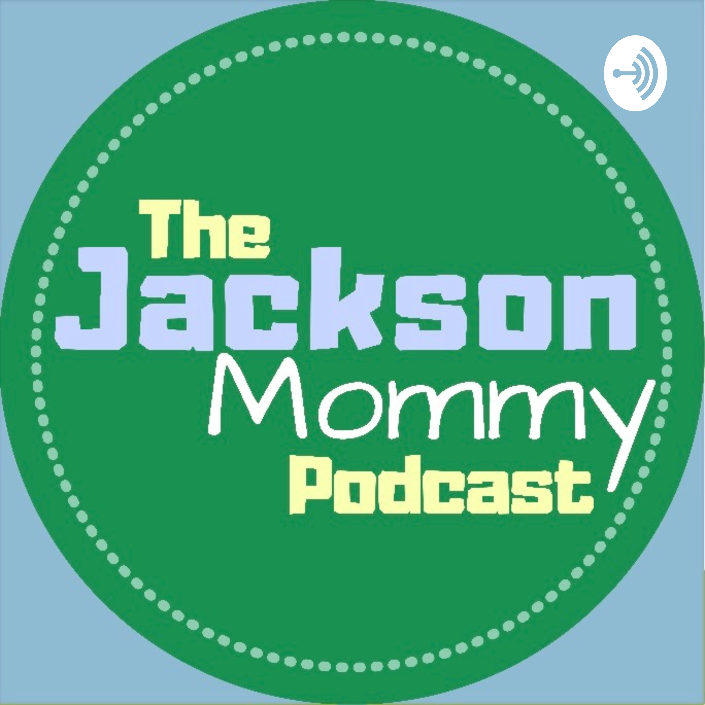 The Jackson Mommy Podcast