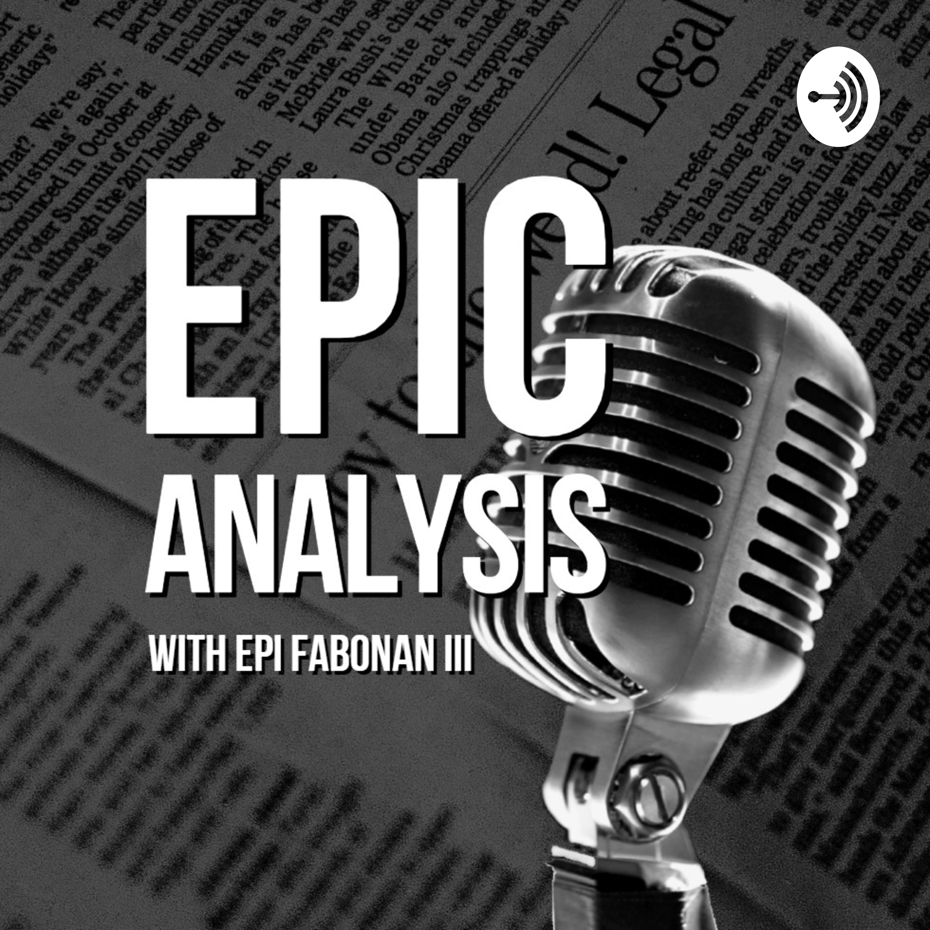 Epic Analysis with Epi Fabonan III