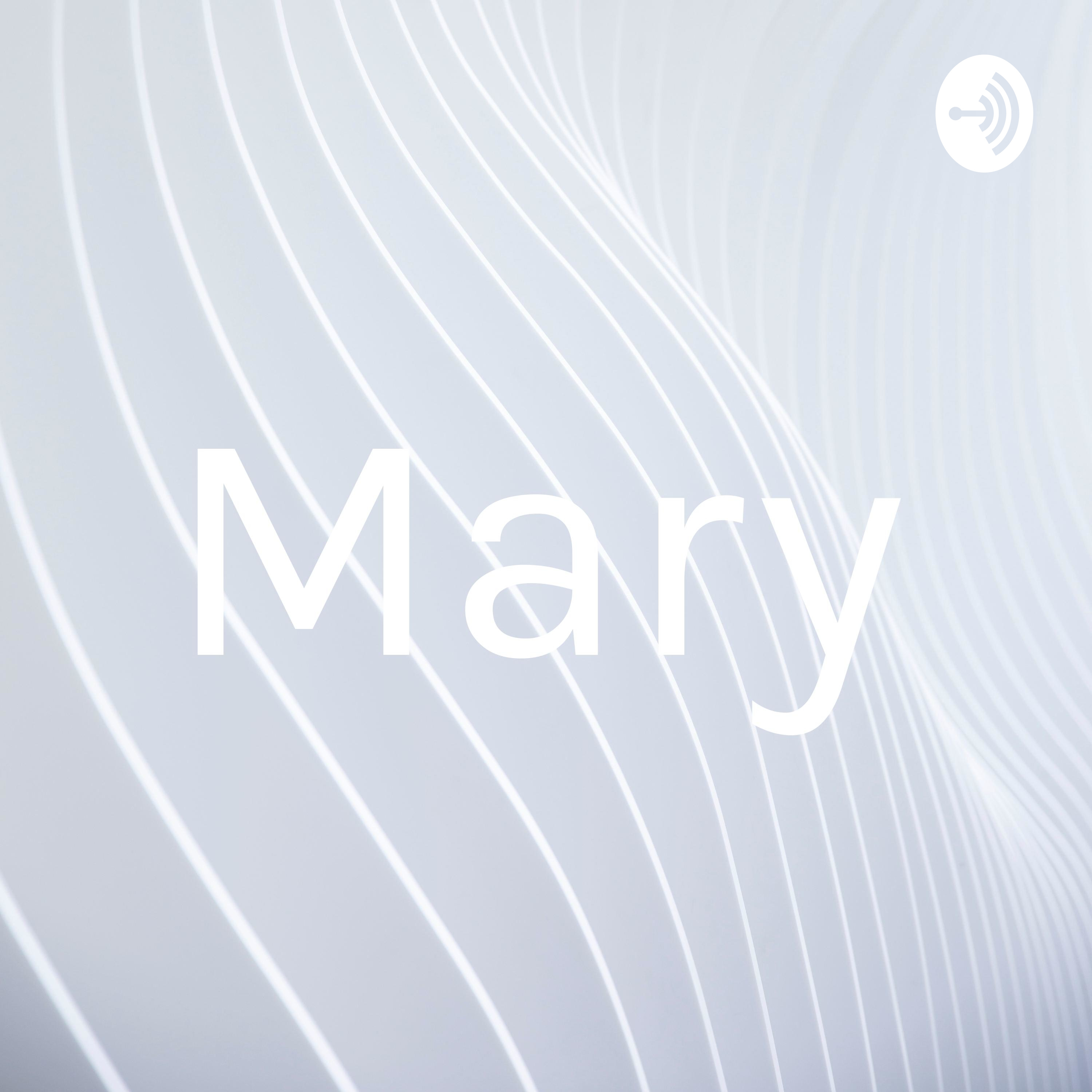 Mary