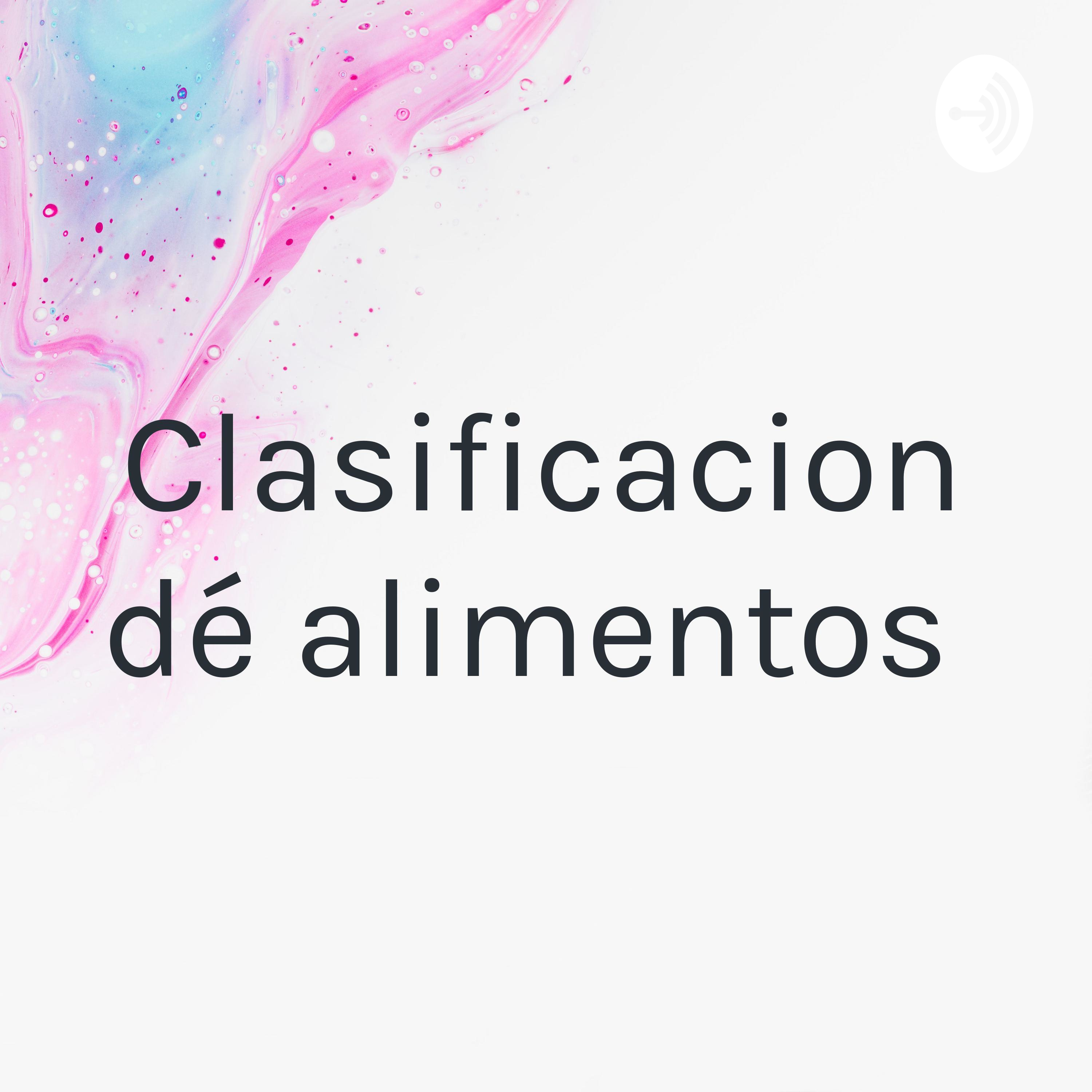 Clasificacion dé alimentos