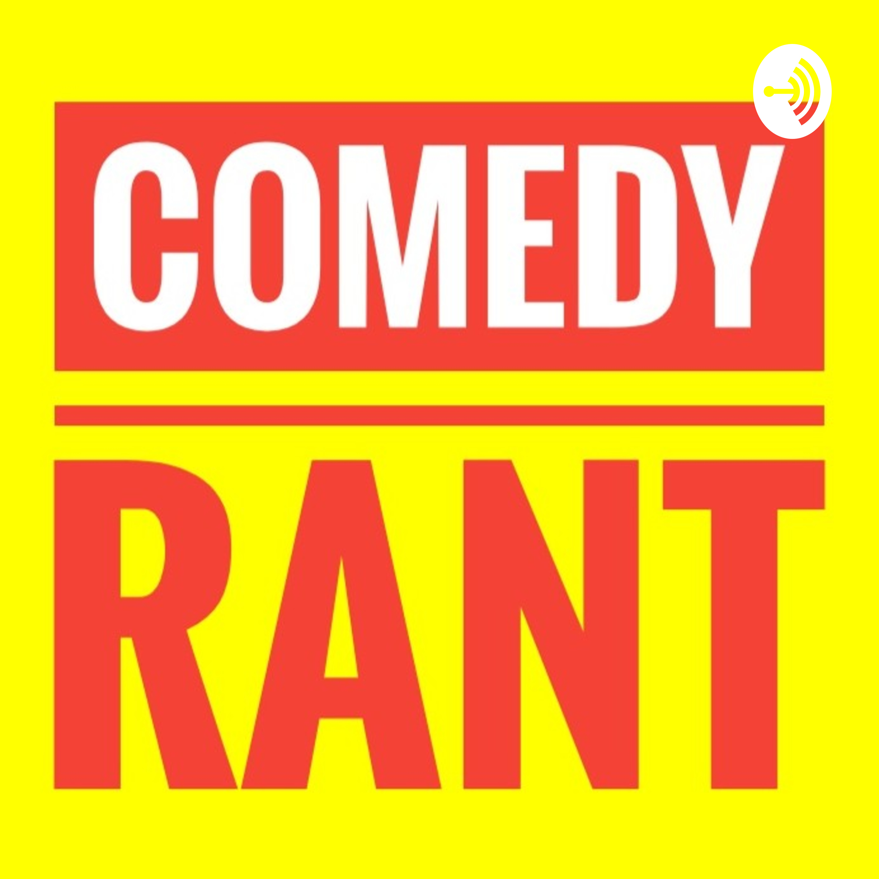 Comedy Rant