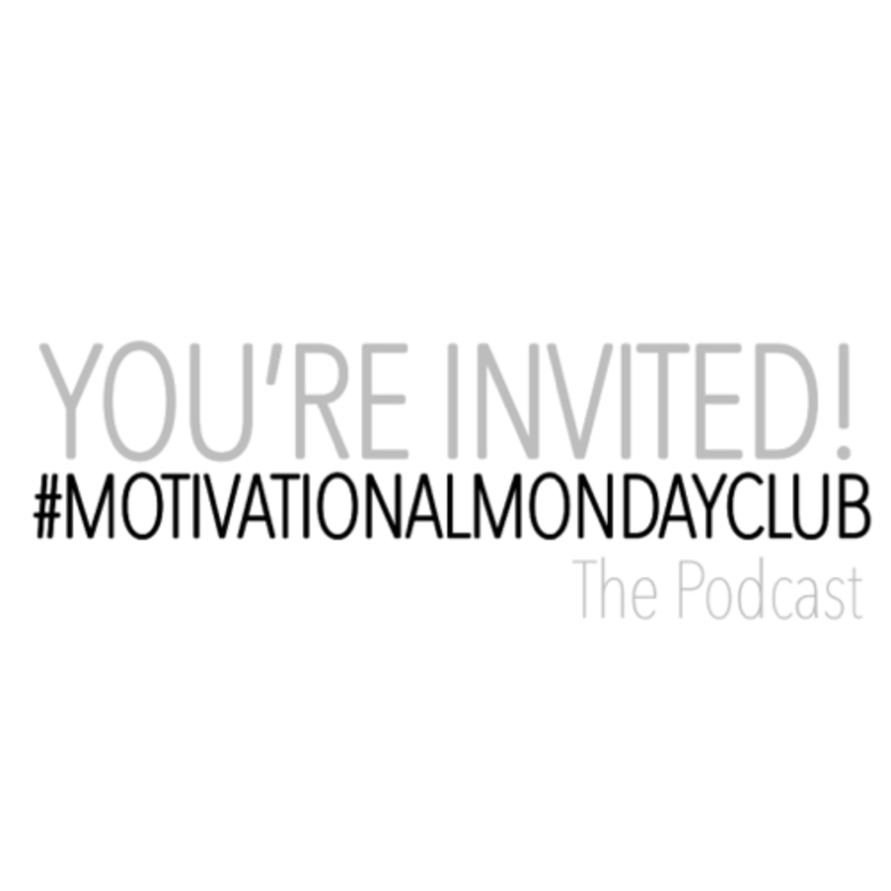 The Motivational Monday Club