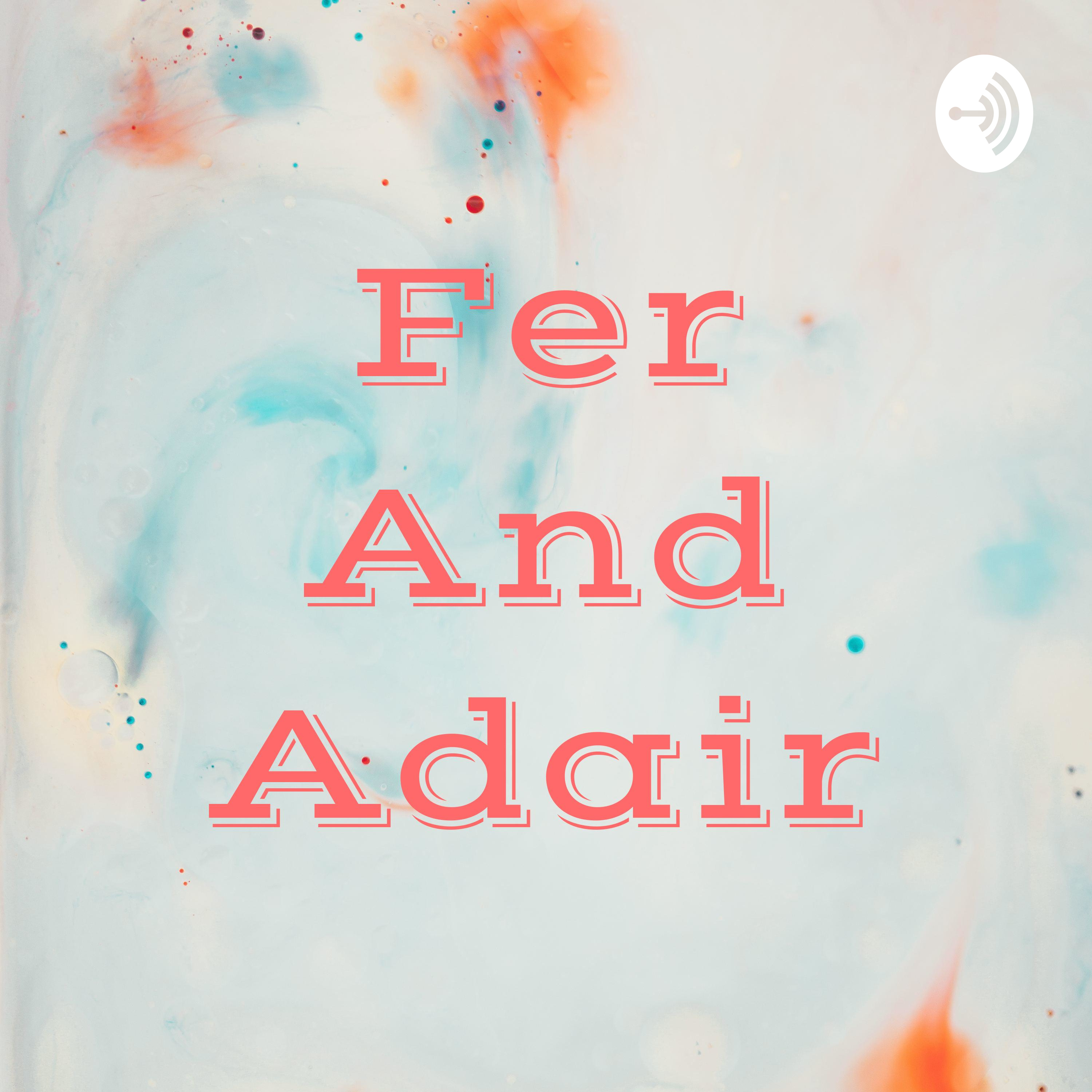 Fer And Adair