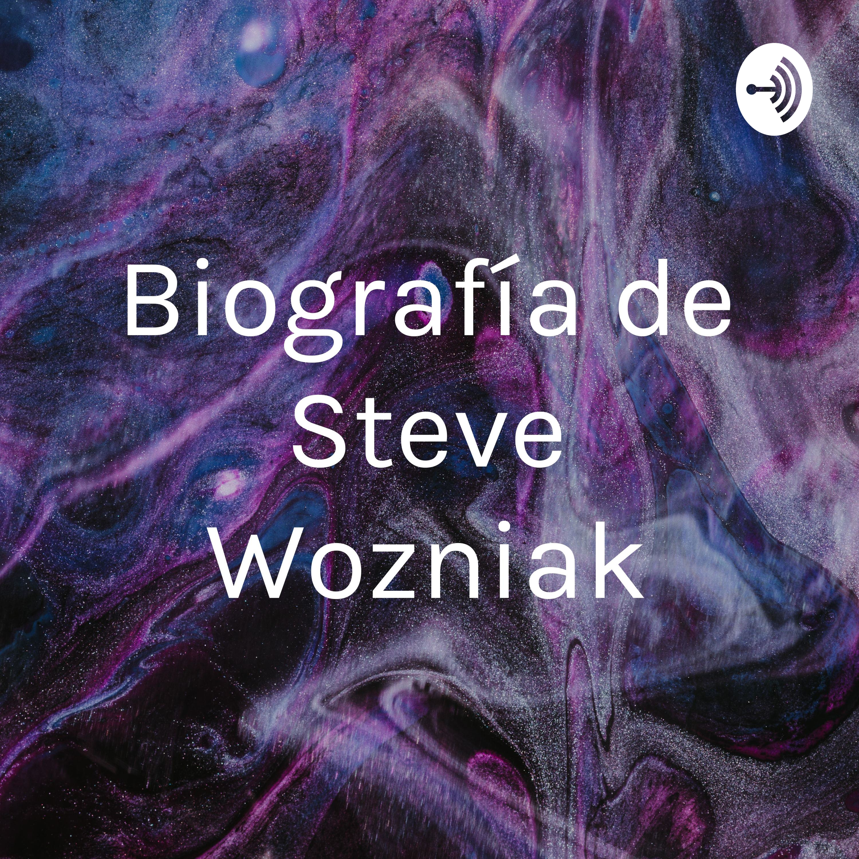 Biografía de Steve Wozniak