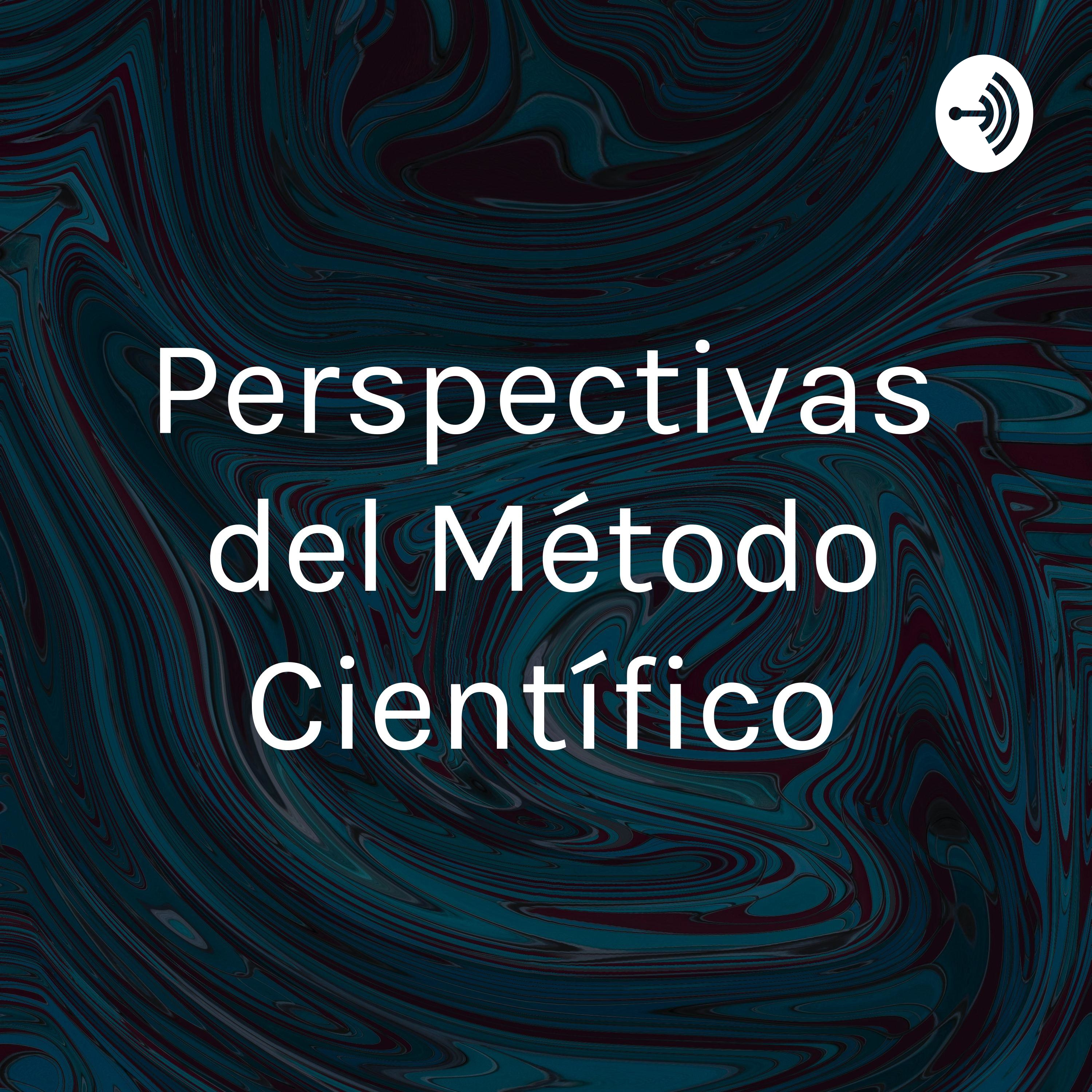 Perspectivas del Método Científico
