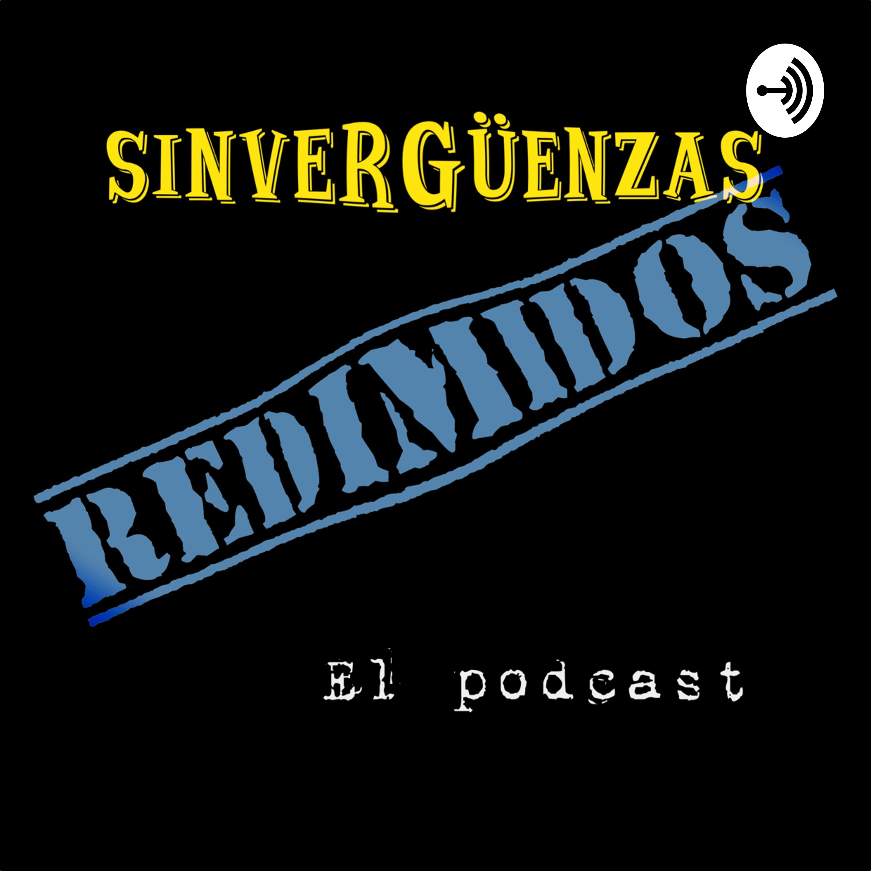 Sinvergüenzas redimidos podcast artwork
