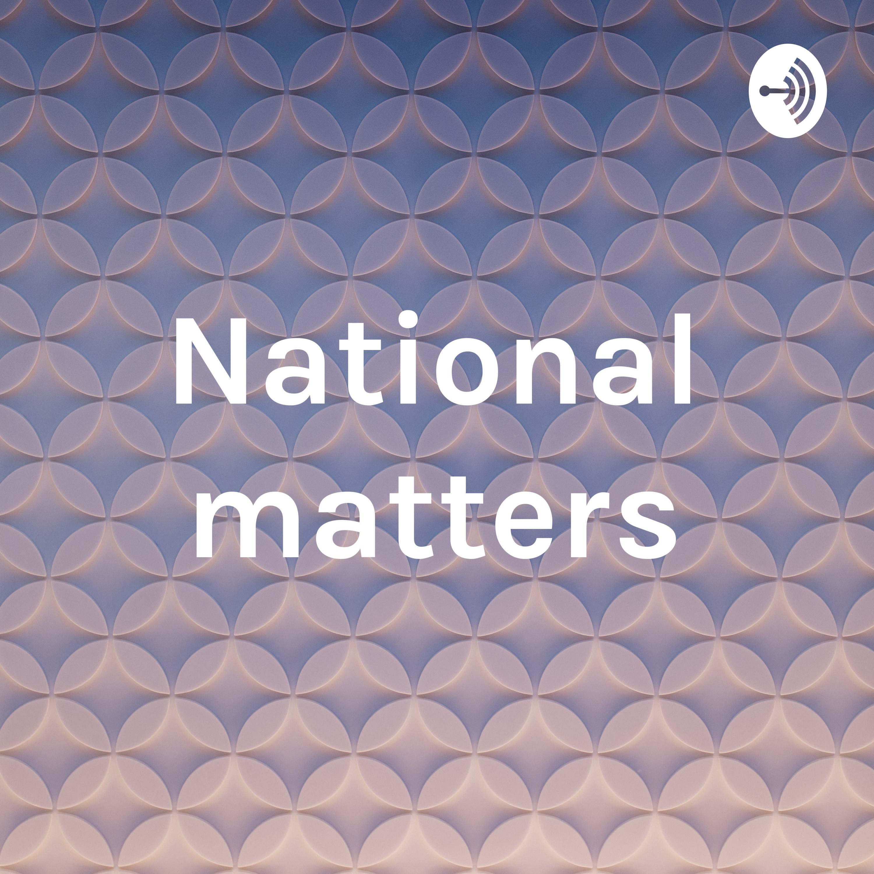 National matters