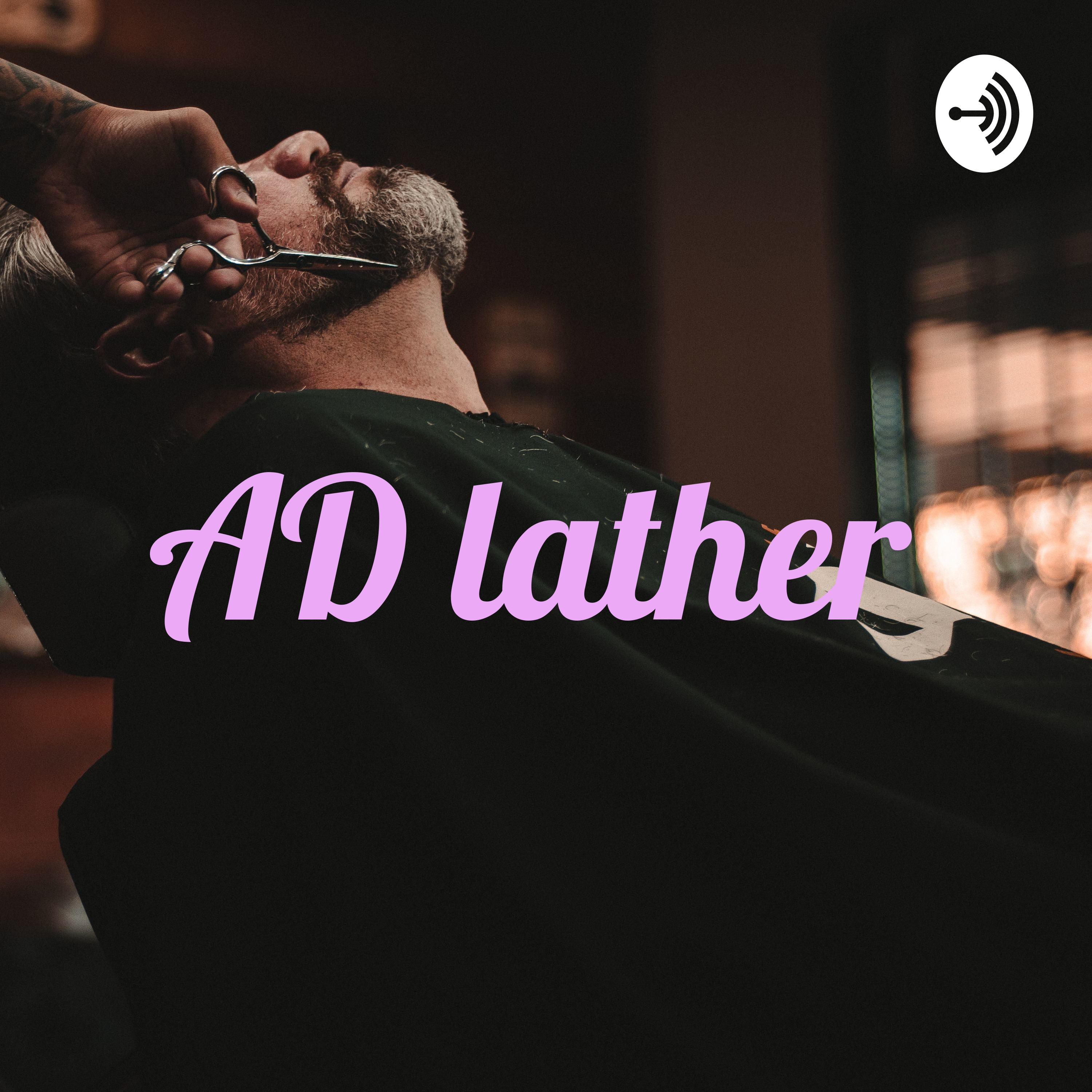 AD lather 