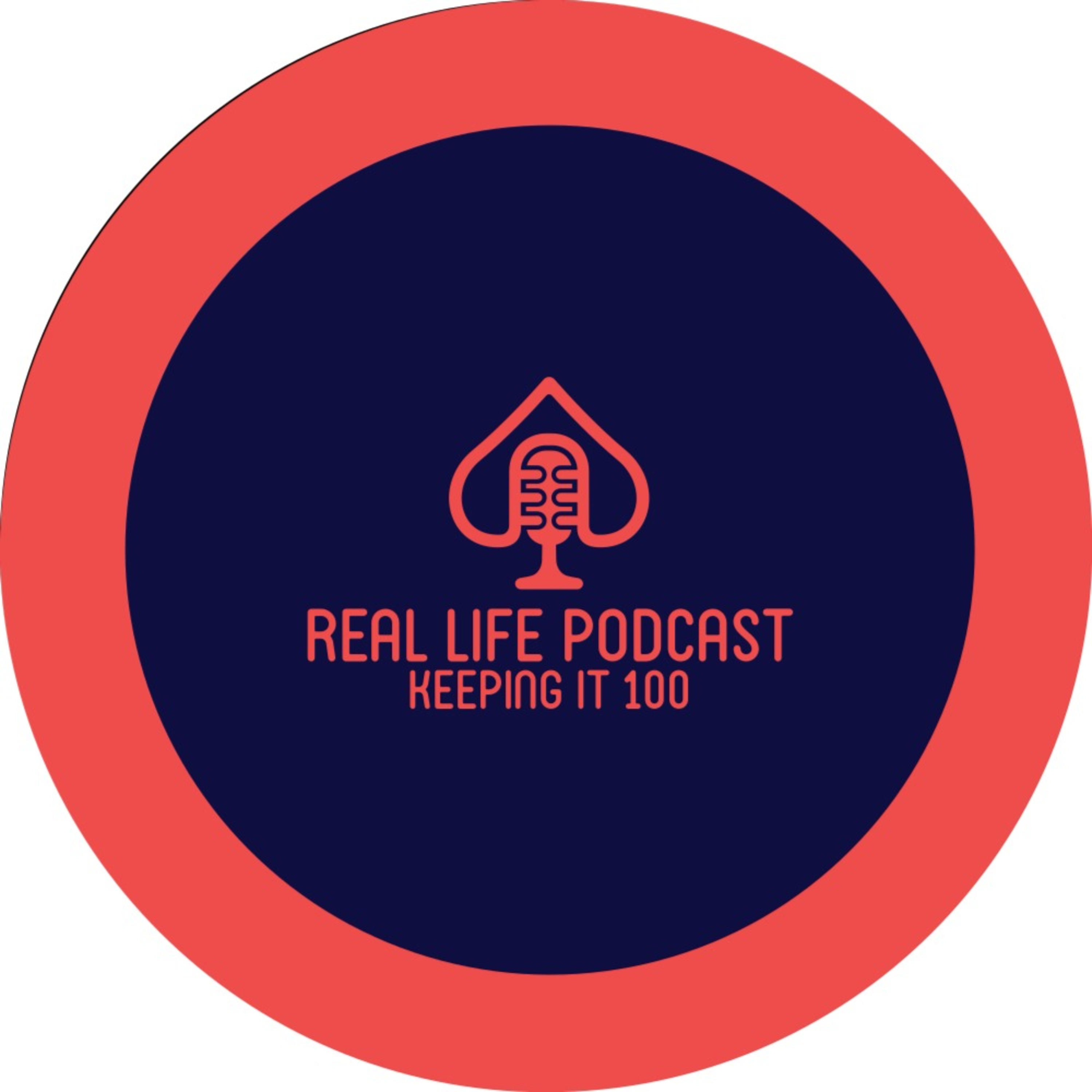 Real Life Podcast